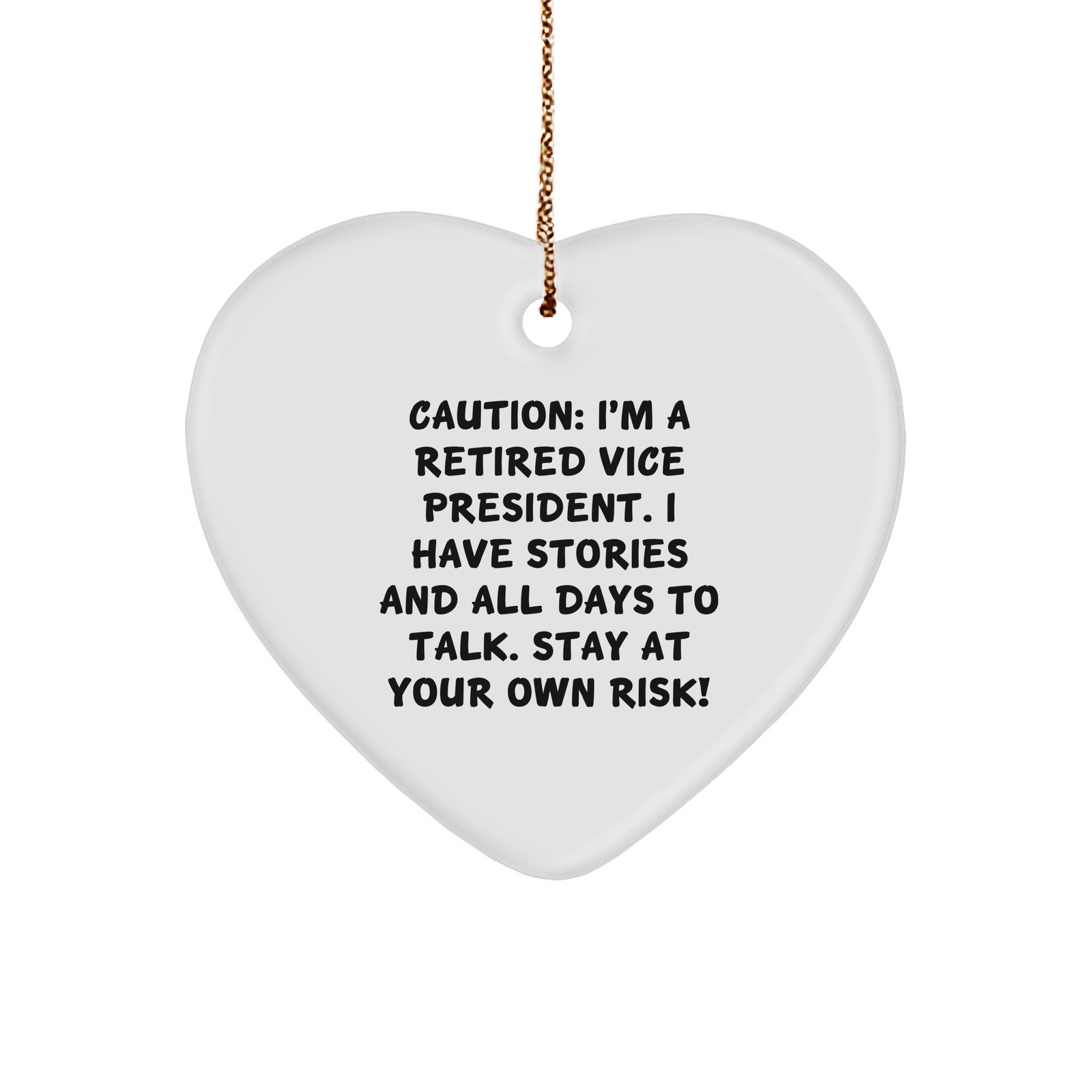 Caution: Funny Vice President Gifts - Retired VP Heart Ornament with Motivational Quote - Unique Christmas Unique Gifts for Vice Presidents - Gifts from Mom to Funny Vice President - Image 1