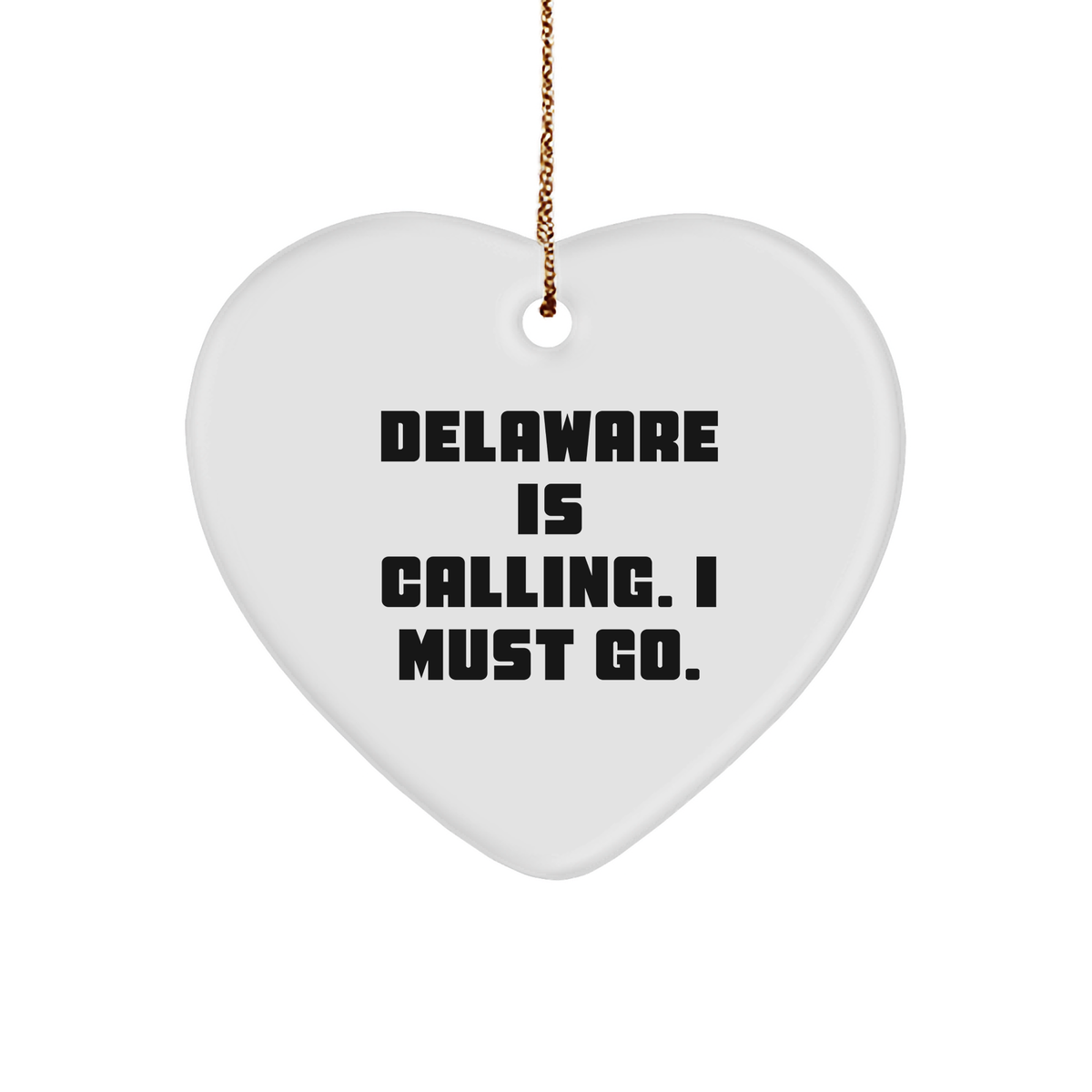 Delaware Calling, Heart Ornament Gifts from Friends and Family for Christmas - Image 1
