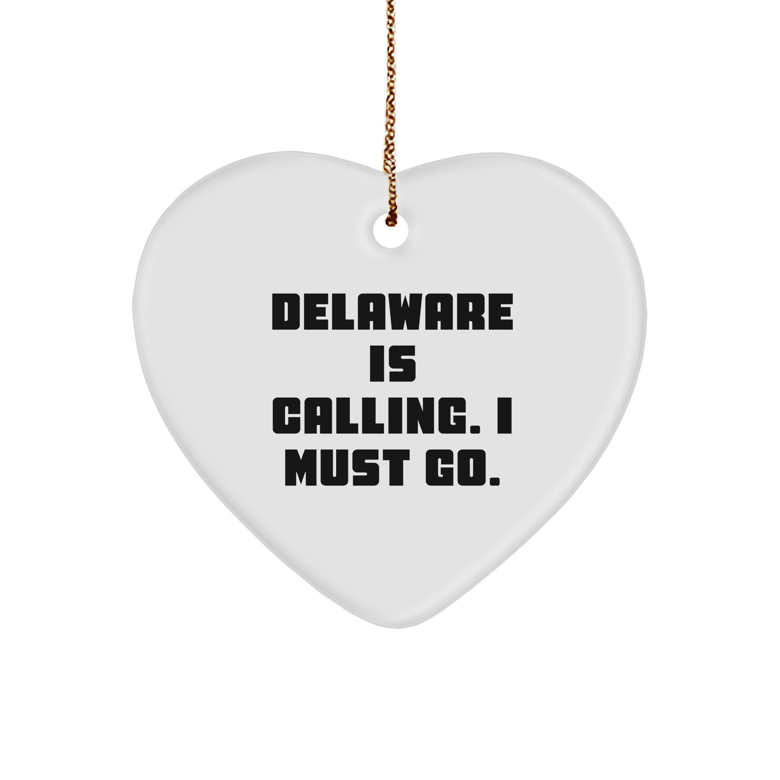 Delaware Calling, Heart Ornament Gifts from Friends and Family for Christmas - Image 1