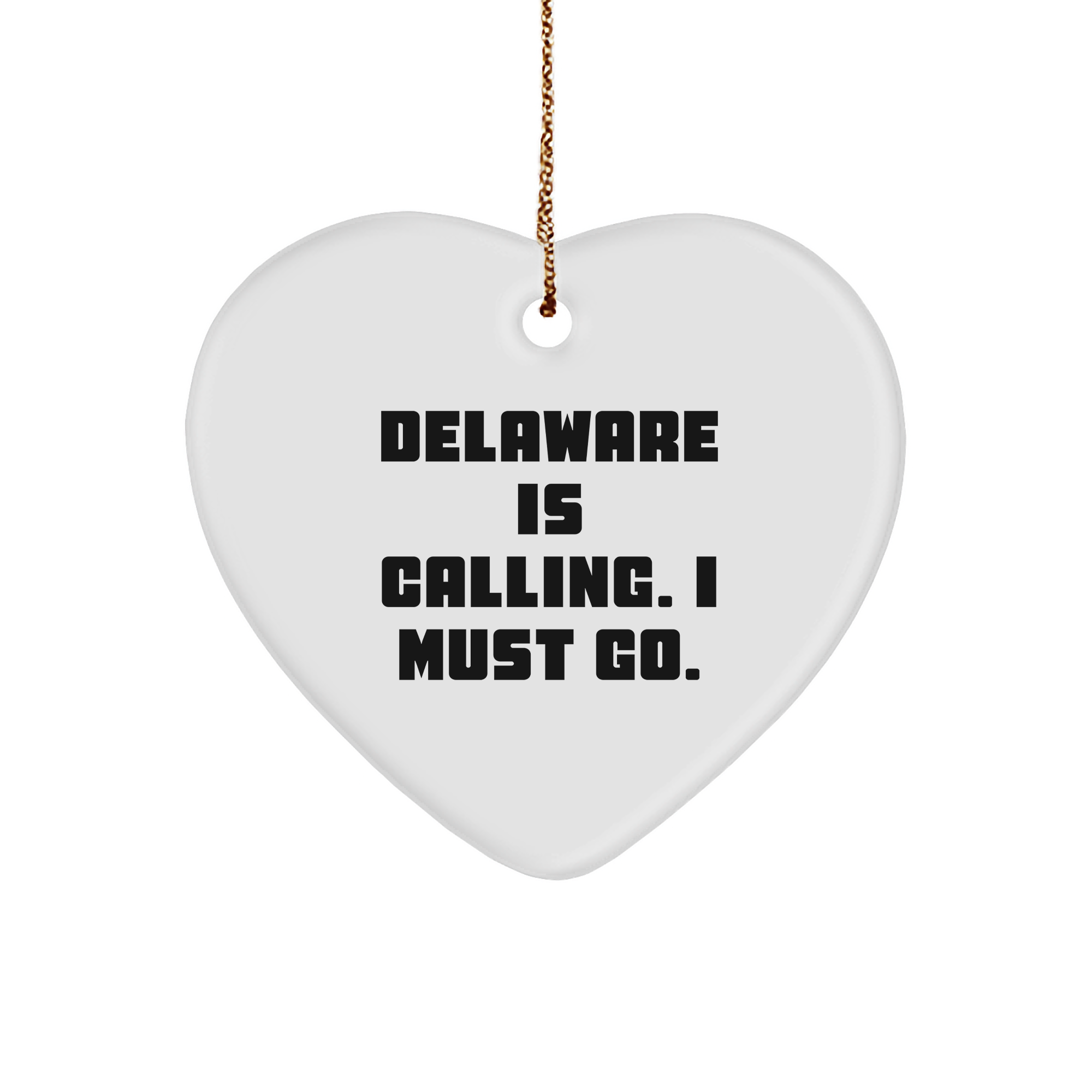 Delaware Calling, Heart Ornament Gifts from Friends and Family for Christmas - Image 1