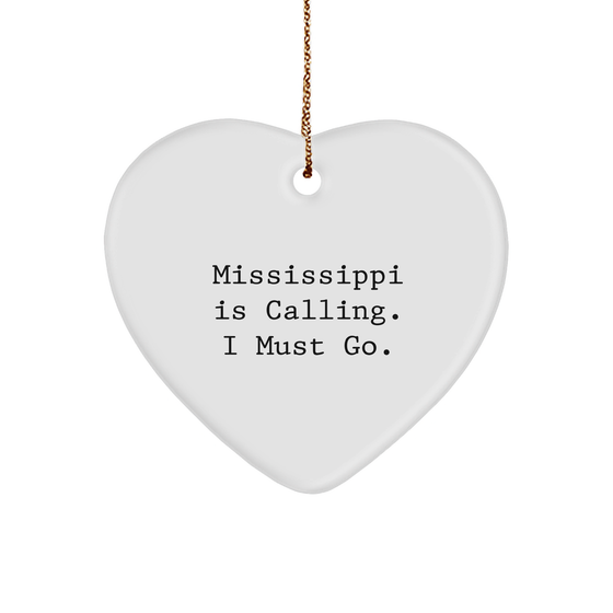 Mississippi Calling Heart Ornament Gifts for Mississippi Lovers from Friends and Family - Image 1