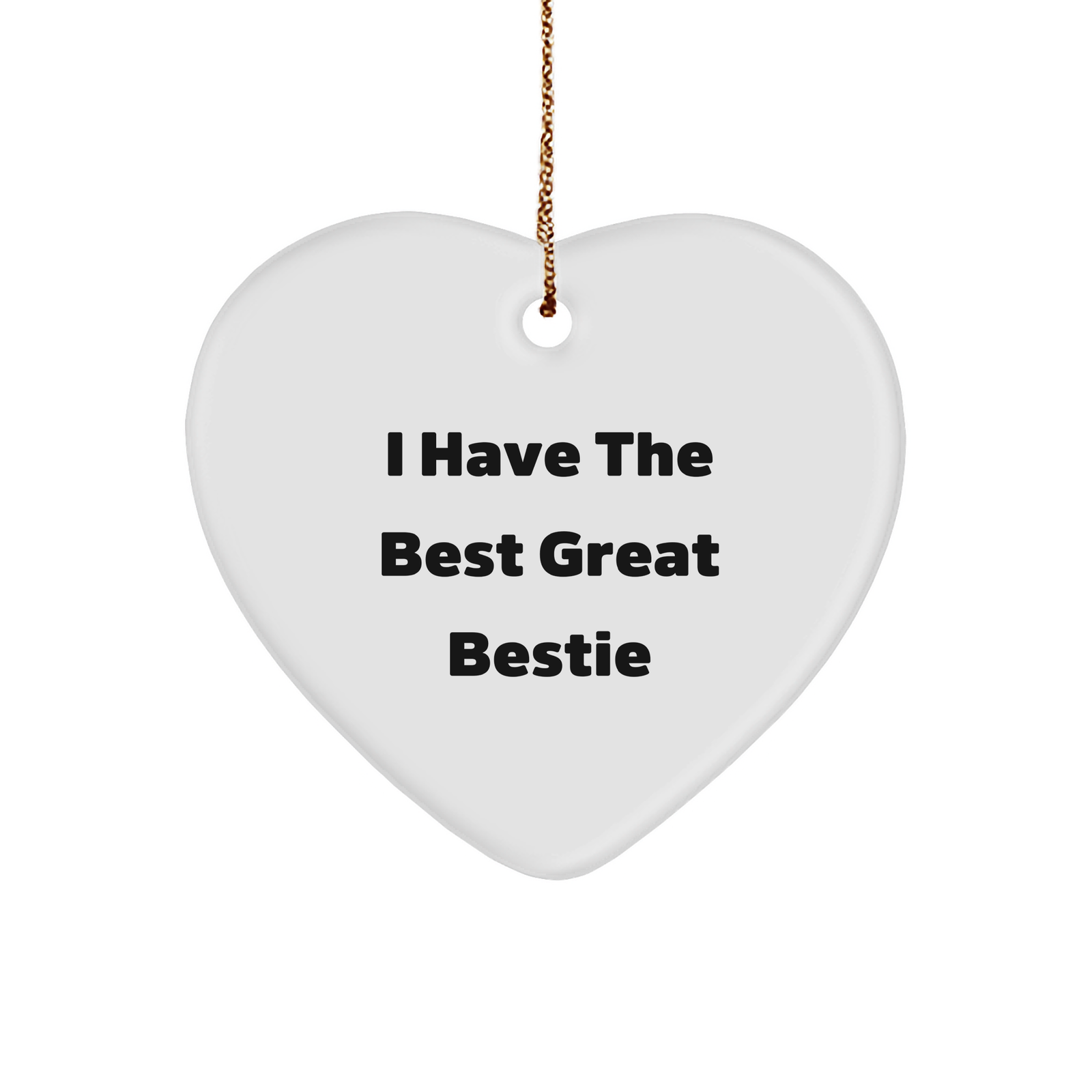 Funny Bestie Gifts from Friends for Bestie - I Have The Best Great Bestie Heart Ornament, Christmas Memorable Presents - Image 1