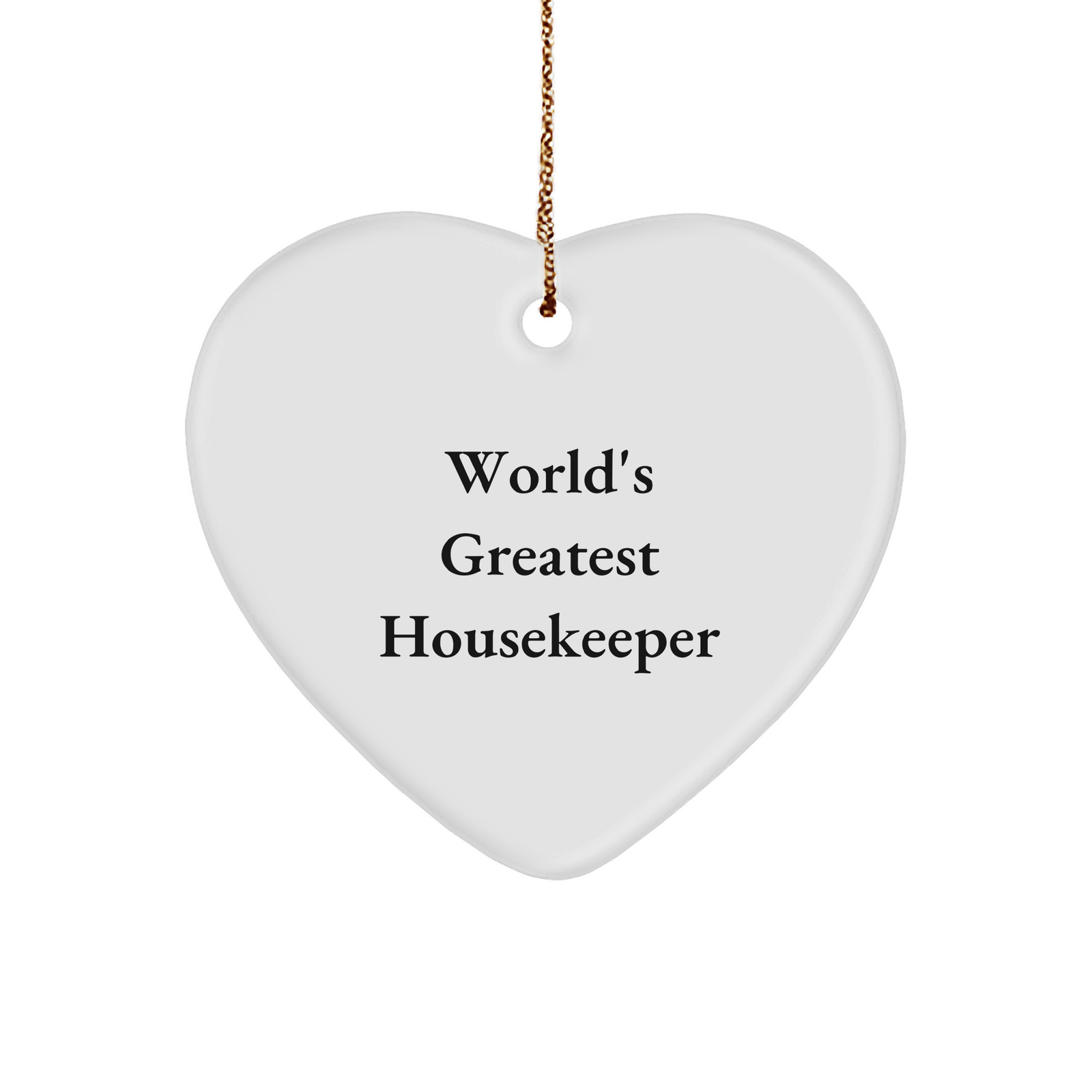Funny Housekeeper Gifts from Men - 'World's Greatest Housekeeper' Heart Ornament for Christmas - Image 1