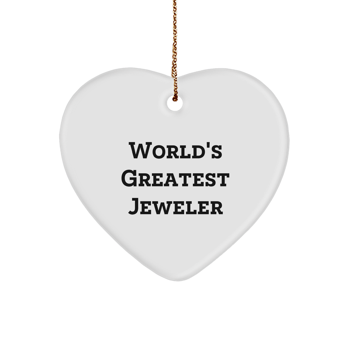 World&#39;s Greatest Jeweler Heart Ornament, Funny Gifts from Friends for Jeweler, Christmas Unique - Image 1