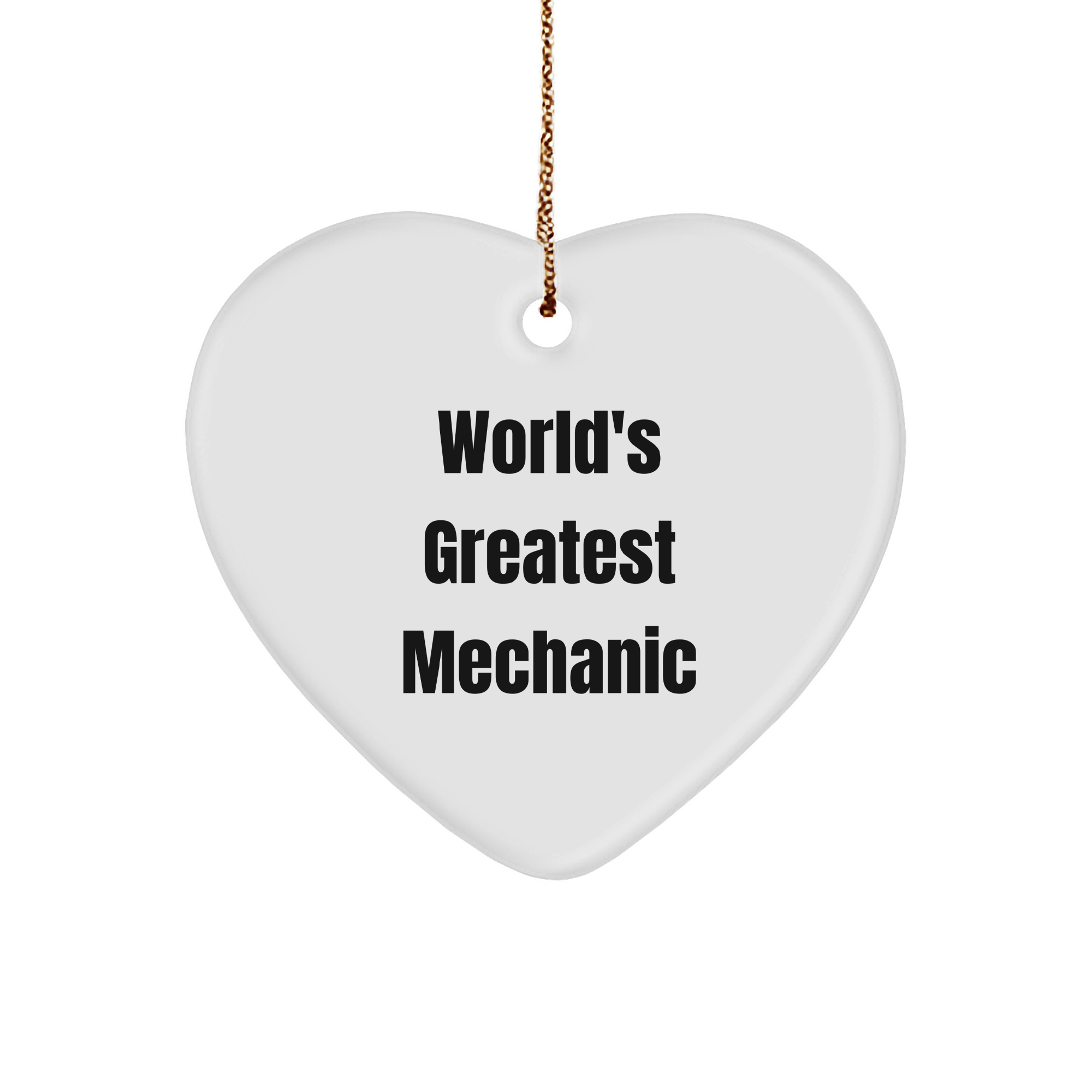 Funny Mechanic Gifts from Friends for World's Greatest Mechanic Heart Ornament, Perfect for Christmas - Image 1