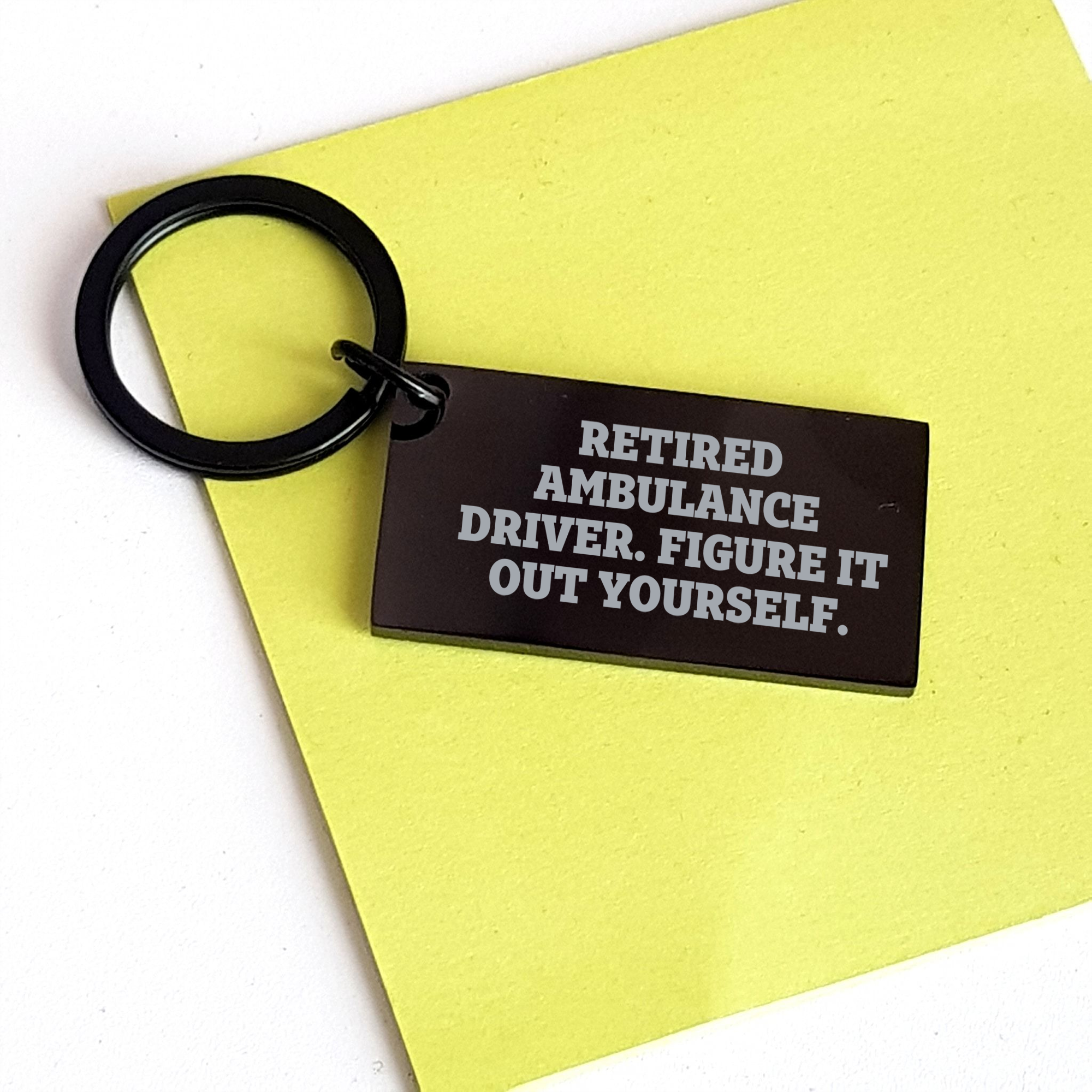 Ambulance Driver Keychain Gifts: Funny Quote 'Figure It Out Yourself' - Black Stainless Steel Keychain for Men, Women, or Coworkers on Father's Day - Image 3