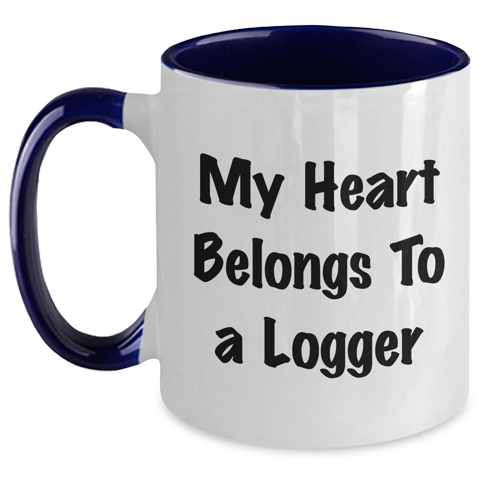 Funny Logger Gifts, My Heart Belongs To A Logger, Two Tone Coffee Mug, Unique Gifts from Men, Gifts for Logger - Main
