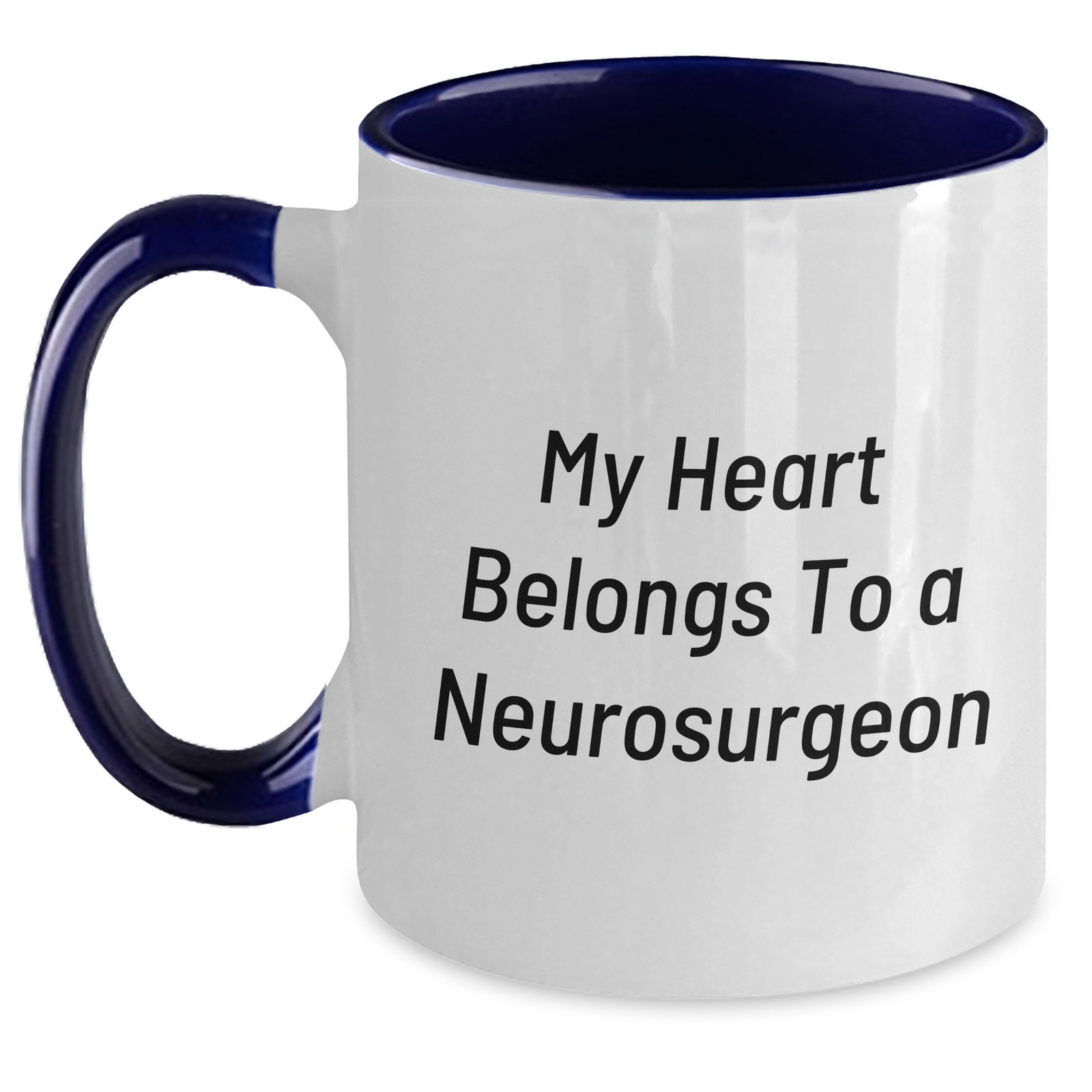 Funny Neurosurgeon Gifts from Family, Unique Two Tone Coffee Mug with 'My Heart Belongs To A Neurosurgeon' Quote, Father's Day Unique Gifts for Men - Main