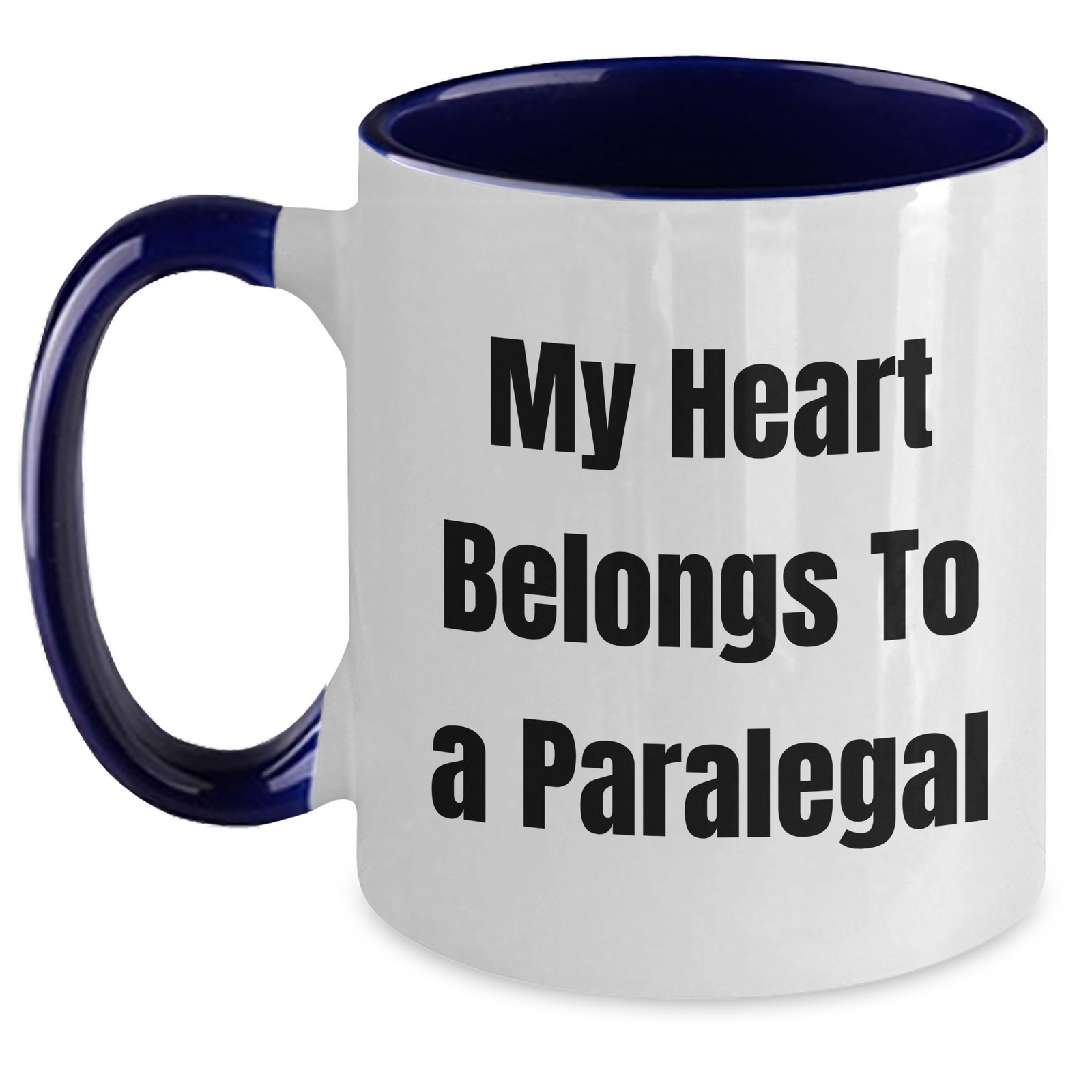 Funny Paralegal Gifts from Men, Gifts for Paralegal on Father's Day, Two Tone Coffee Mug with Quote 'My Heart Belongs To A Paralegal' - Main