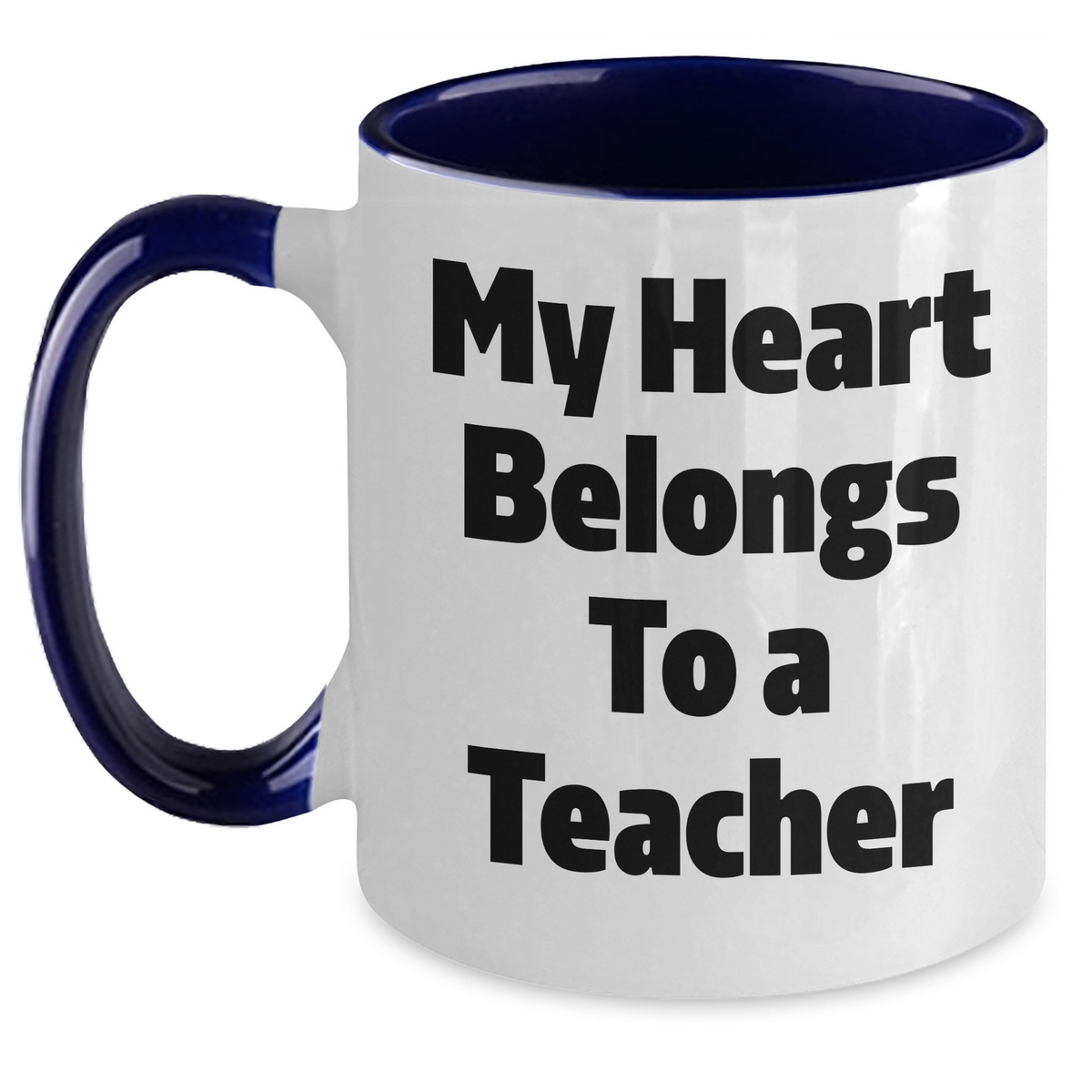 Funny Teacher Gifts from Friends, Unique Two Tone Coffee Mug for Teacher, My Heart Belongs To A Teacher, Father's Day Unique Gifts - Main