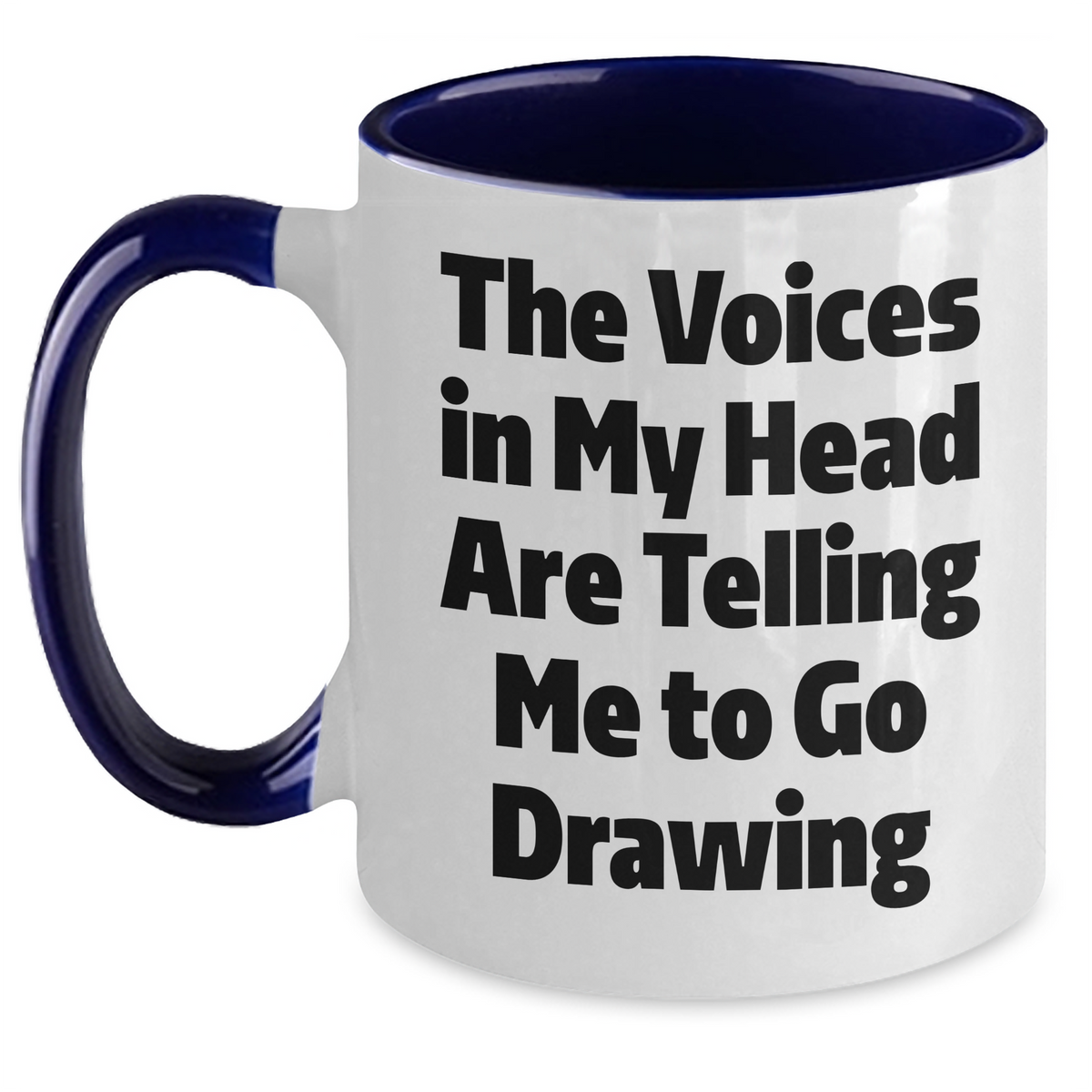Funny Drawing Quotes Two Tone Coffee Mug, Gifts from Friends for Drawing Lovers on Father's Day, Unique Gift for Men, Funny Mugs for Drawing Enthusiasts - Main