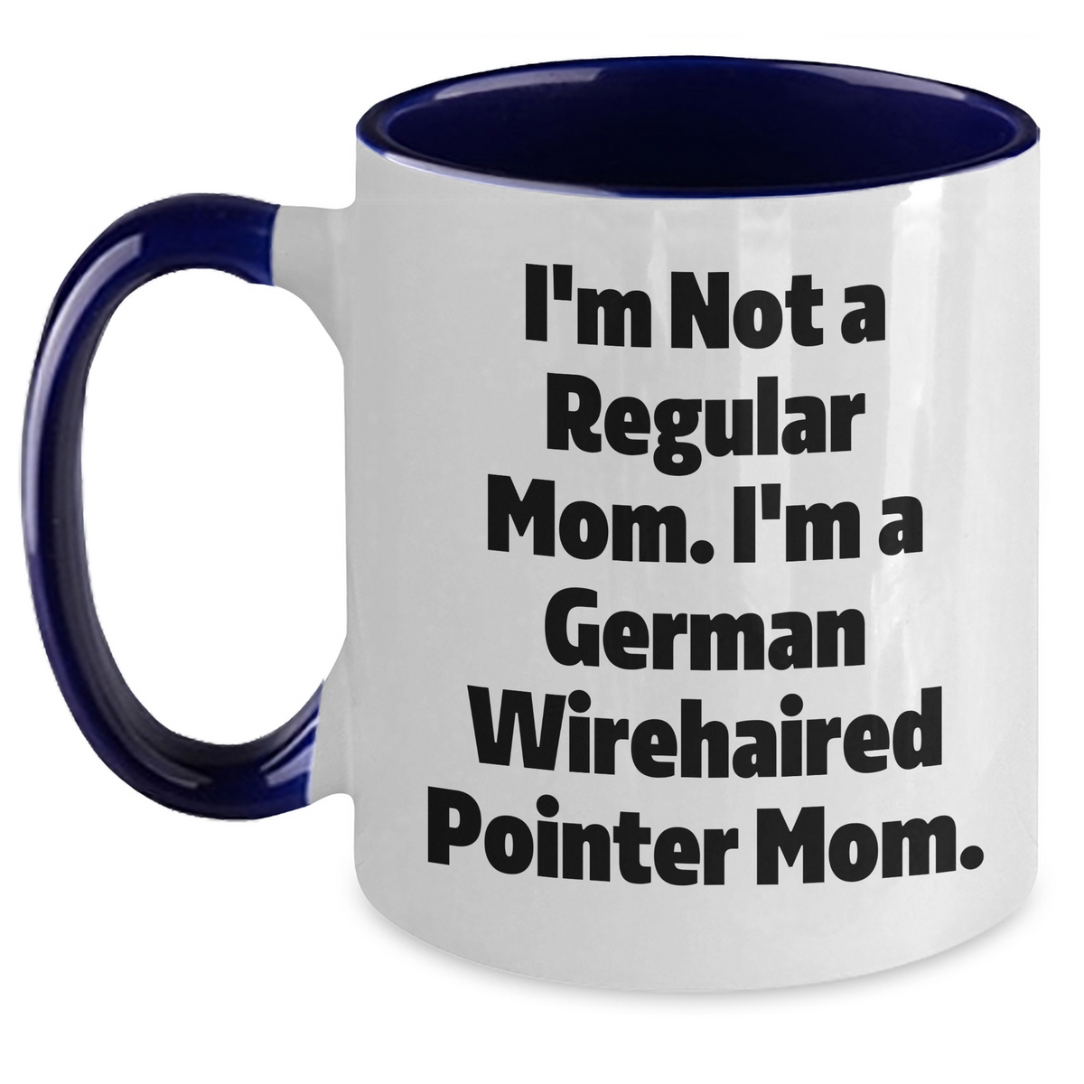 German Wirehaired Pointer Dog Mom Funny Gifts from Men, Gifts for German Wirehaired Pointer Dog Lovers, Two Tone Coffee Mug for Father's Day, Unique Inspiration - Main