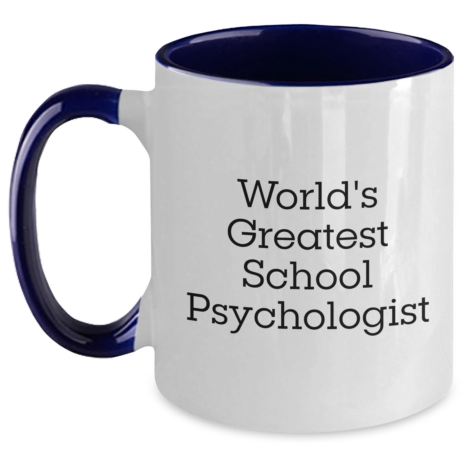 Funny School Psychologist Gifts, World's Greatest Quote, Two Tone Coffee Mug for Father's Day, Gifts from Mom - Main