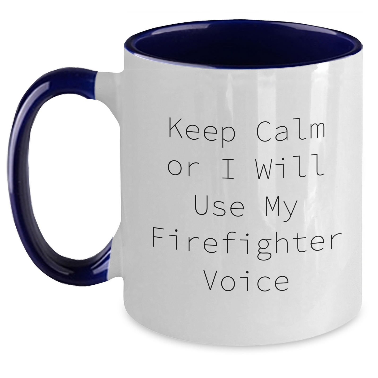 Funny Firefighter Gifts for Men, Keep Calm or I Will Use My Firefighter Voice Two Tone Coffee Mug, Unique Father's Day Unique Gifts from Friends, Coworkers, or Family - Main