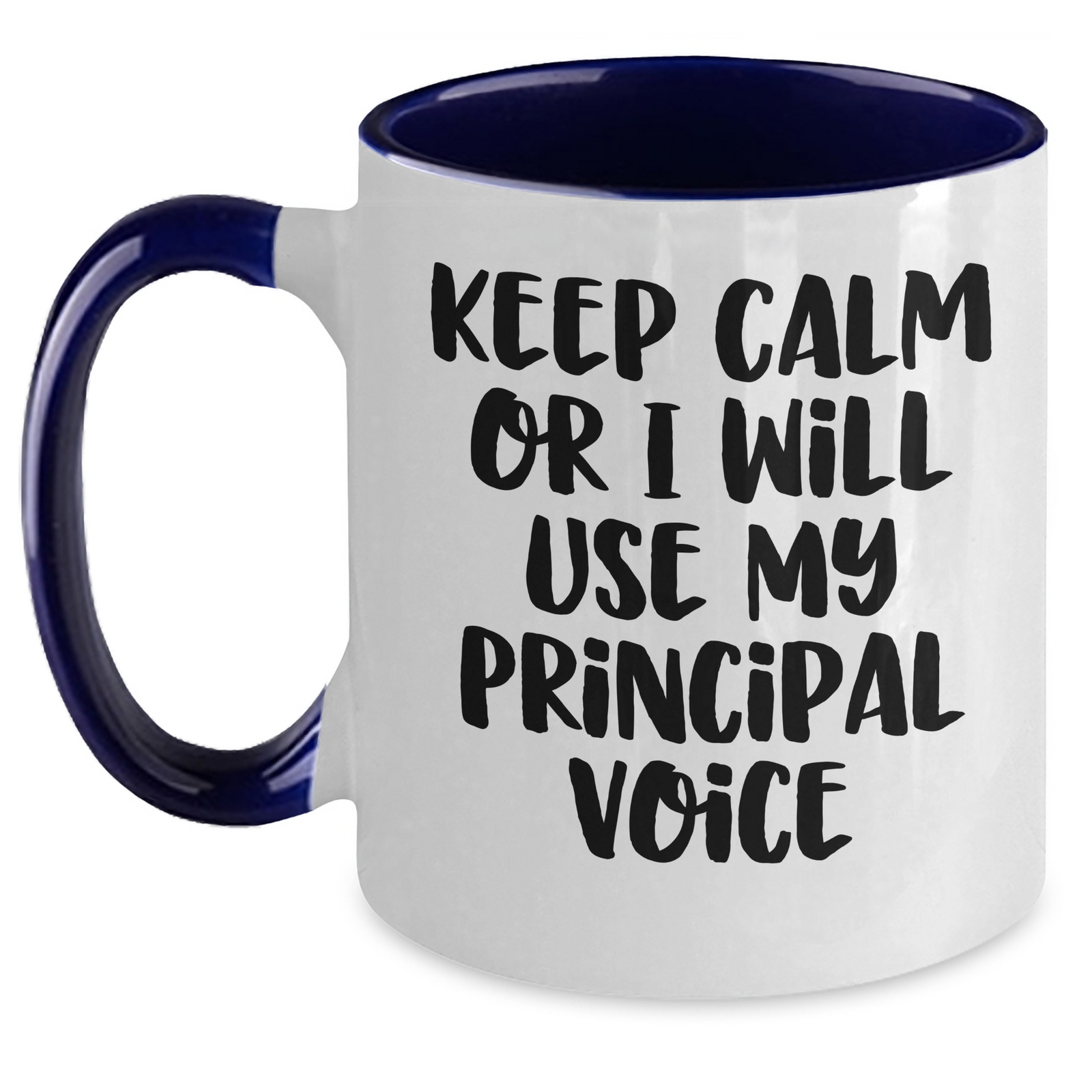 Funny Principal Quotes Two Tone Coffee Mugs, Gifts from Friends, Family, or Coworkers to Principal, Father's Day Unique Gifts, 11oz Ceramic Mugs - Main
