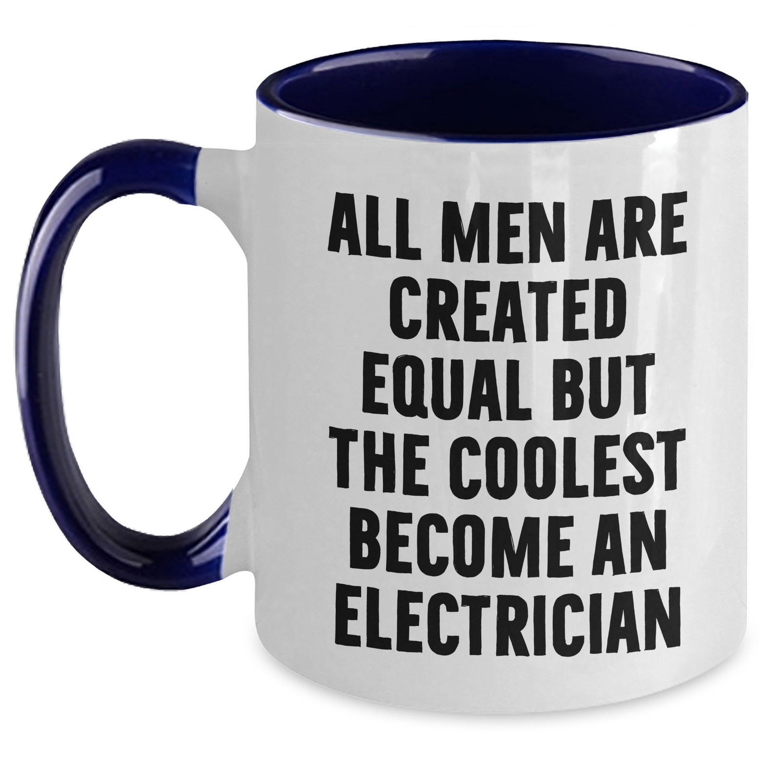 Funny Electrician Gifts from Women for Men on Mother's Day - Two Tone Coffee Mug - Main