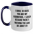 Funny Godmother Gifts from Men to Women, Unique Two Tone Coffee Mug for Mother's Day, I Smile Because You Are My Godmother, I Laugh Because There's Nothing You Can Do About It! - Godmother Mug - Main