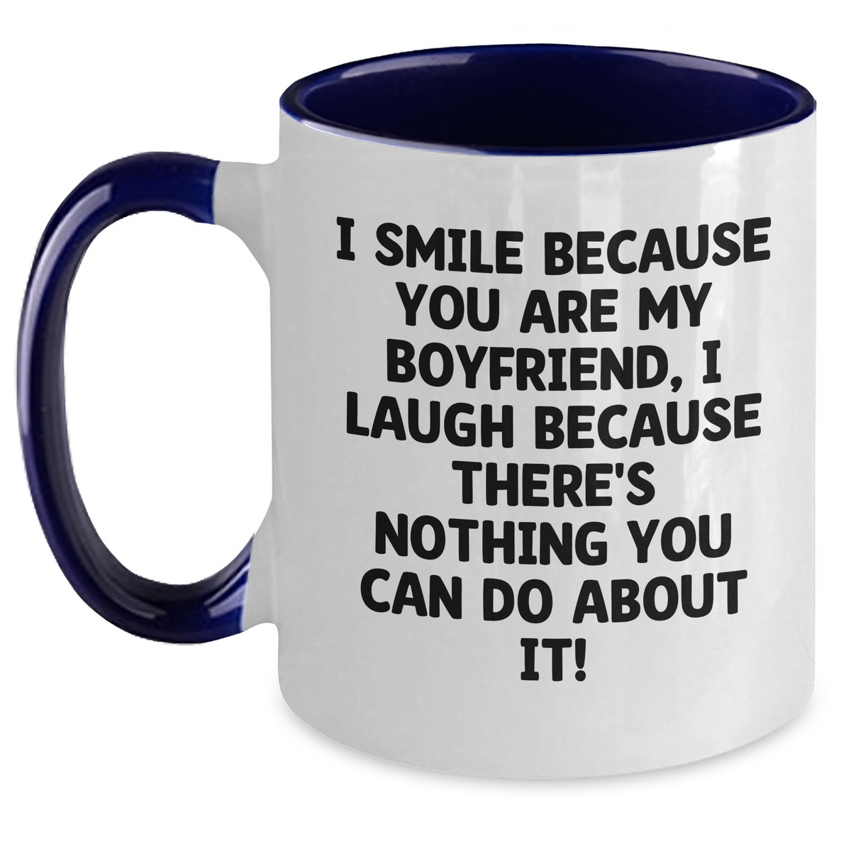 Funny Sweetheart Gifts from Friends, Coworkers, or Family - I Smile Because You Are My Sweetheart, Two Tone Coffee Mug for Him on Father's Day - Main