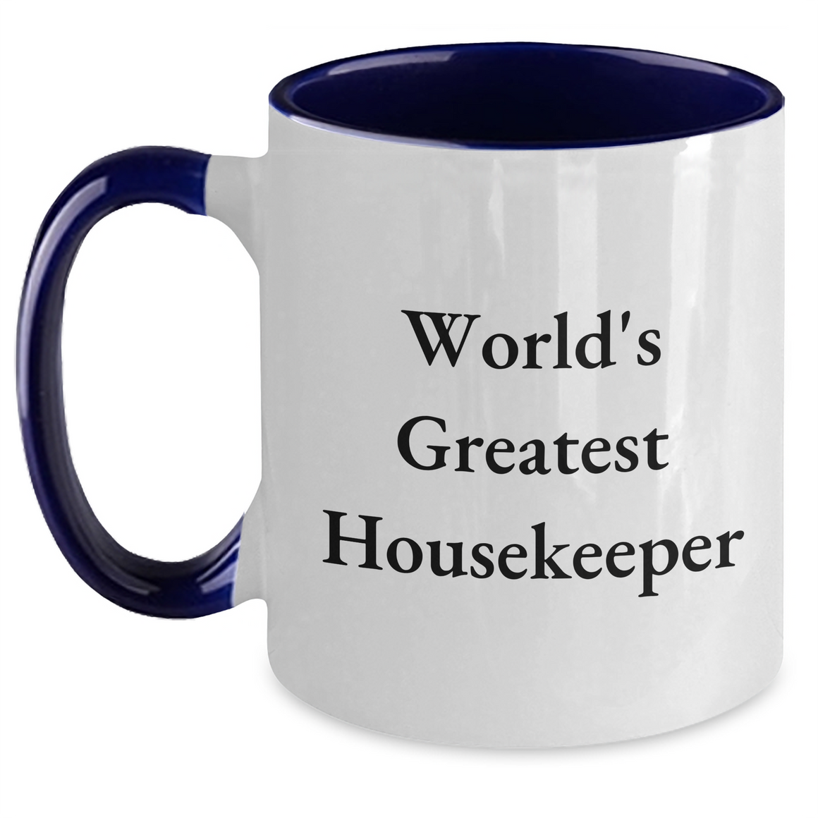 Funny Housekeeper Gifts from Men to World's Greatest Two Tone Coffee Mug for Mother's Day - Main
