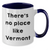 Vermont Gifts from Men to Friends - Funny Two Tone Coffee Mugs for Father's Day - Additional
