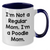 Funny Poodle Mom Gifts for Dad - I'm Not A Regular Mom. I'm A Poodle Mom. Two Tone Coffee Mug for Father's Day - Additional