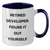 Funny Developer Gifts for Father's Day - 'Figure It Out Yourself.' Two Tone Coffee Mug - Additional