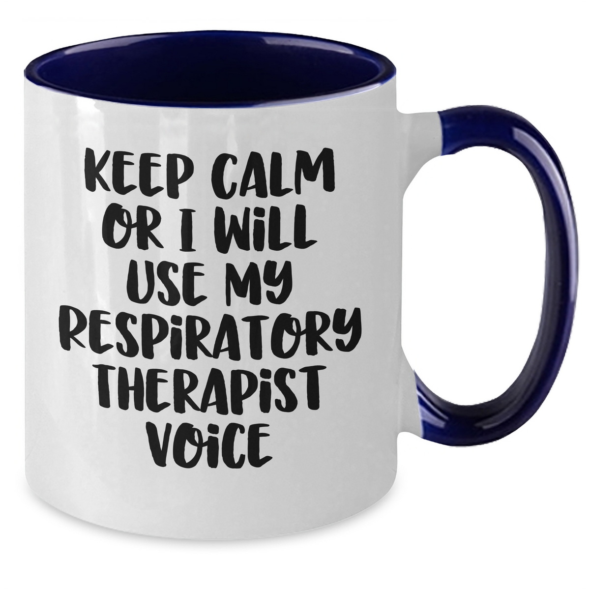Respiratory Therapist Humor Gifts for Men, Funny 'Keep Calm Or I Will Use My Respiratory Therapist Voice' Two Tone Coffee Mug, Father's Day Unique Gifts from Family - Additional