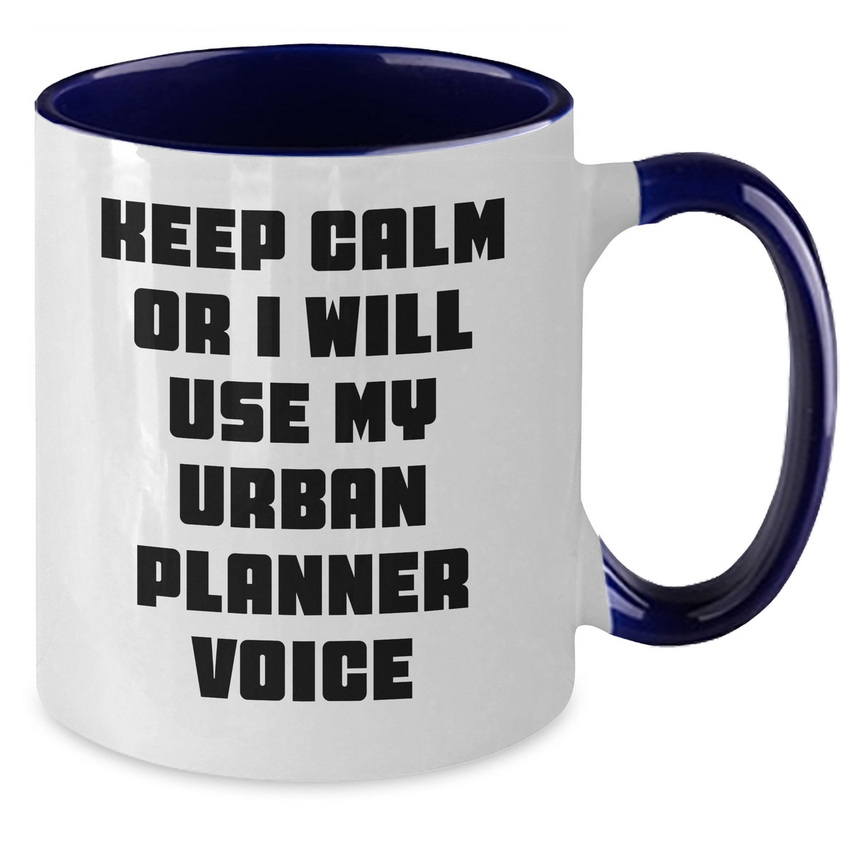 Funny Urban Planner Gifts from Friends for Him on Father's Day - Keep Calm Or I Will Use My Urban Planner Voice, Two Tone Coffee Mug, Black and White, Red and White, Navy and White, Pink and White - Additional