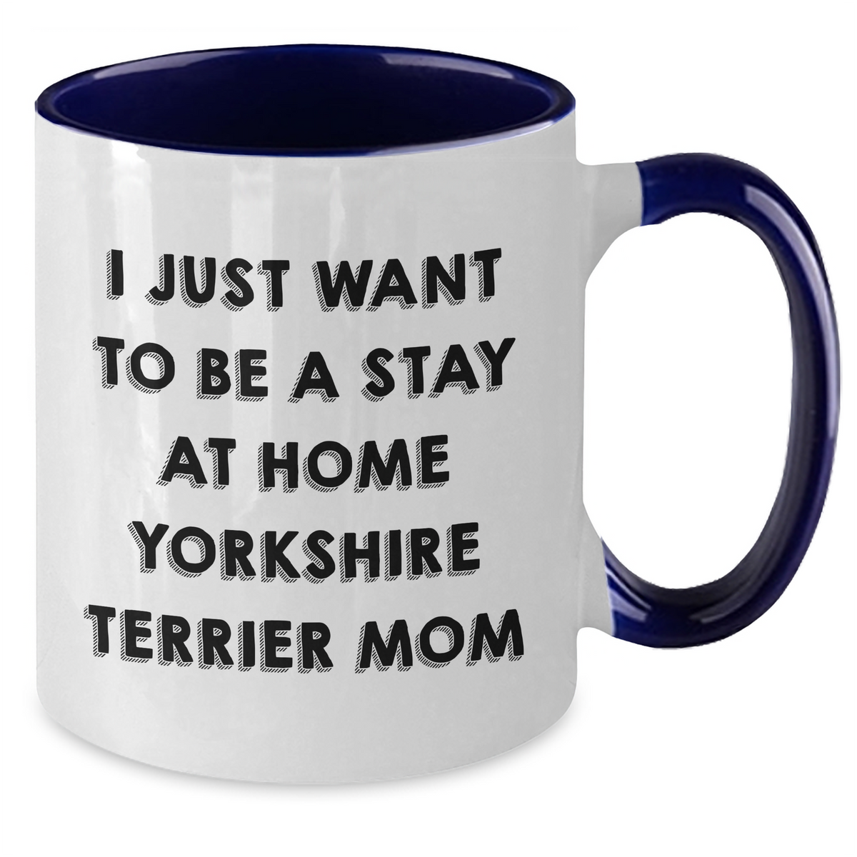 Funny Yorkshire Terrier Dog Mom Gifts for Him from Friends on Father's Day - Two Tone Coffee Mug - Additional