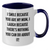 Funny Mum Gifts from Men to Mum, I Smile Because You Are My Mum, Two Tone Coffee Mug for Mother's Day - Additional