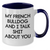 French Bulldog Lovers Gift from Family, Friends, Coworkers - Funny Quote Two Tone Coffee Mug for Mom's Day, Unique Gifts for Her - Additional
