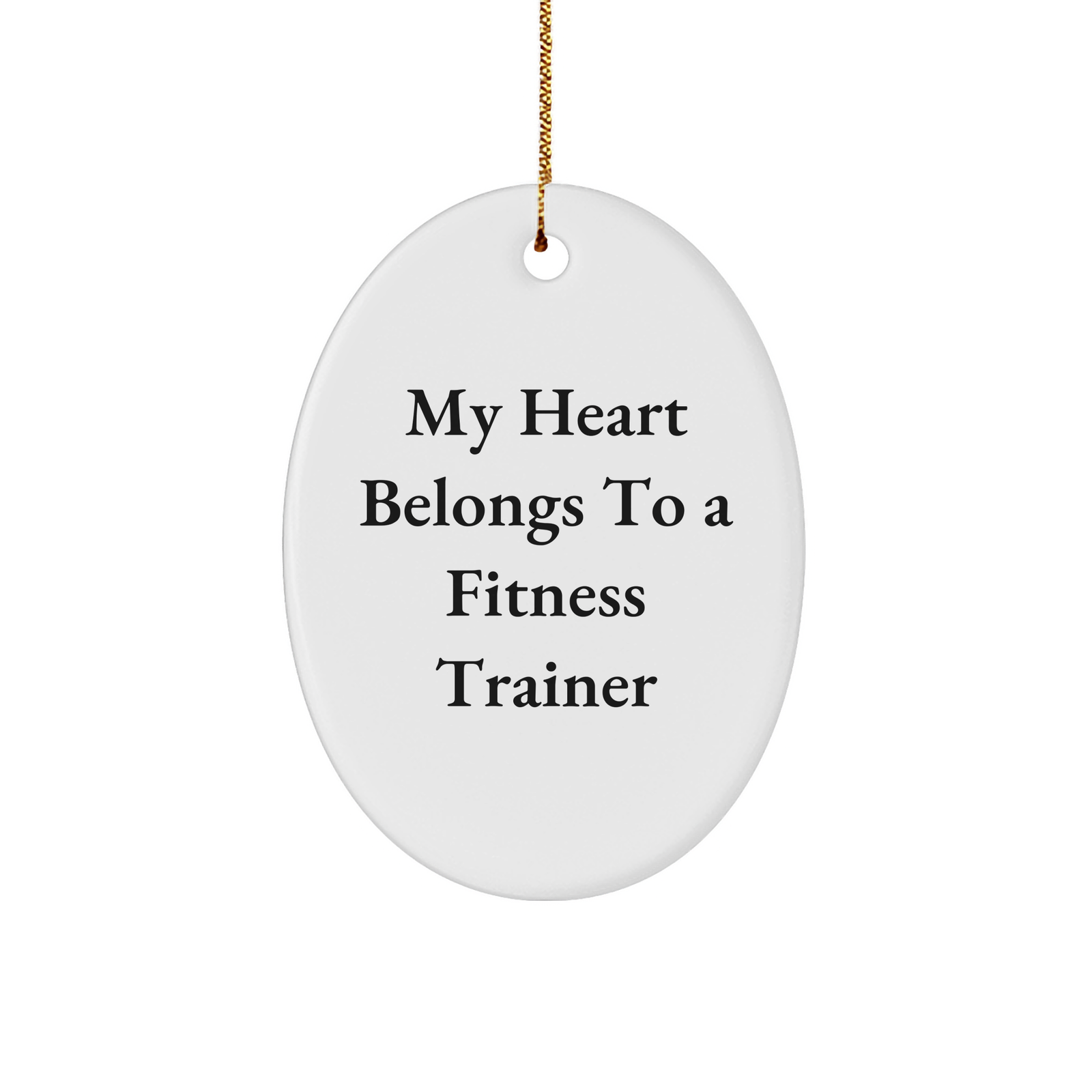 Fitness Trainer Gifts from Family - My Heart Belongs To A Fitness Trainer Oval Ornament, Funny Christmas Unique Gift for Fitness Trainer Friends - Image 1