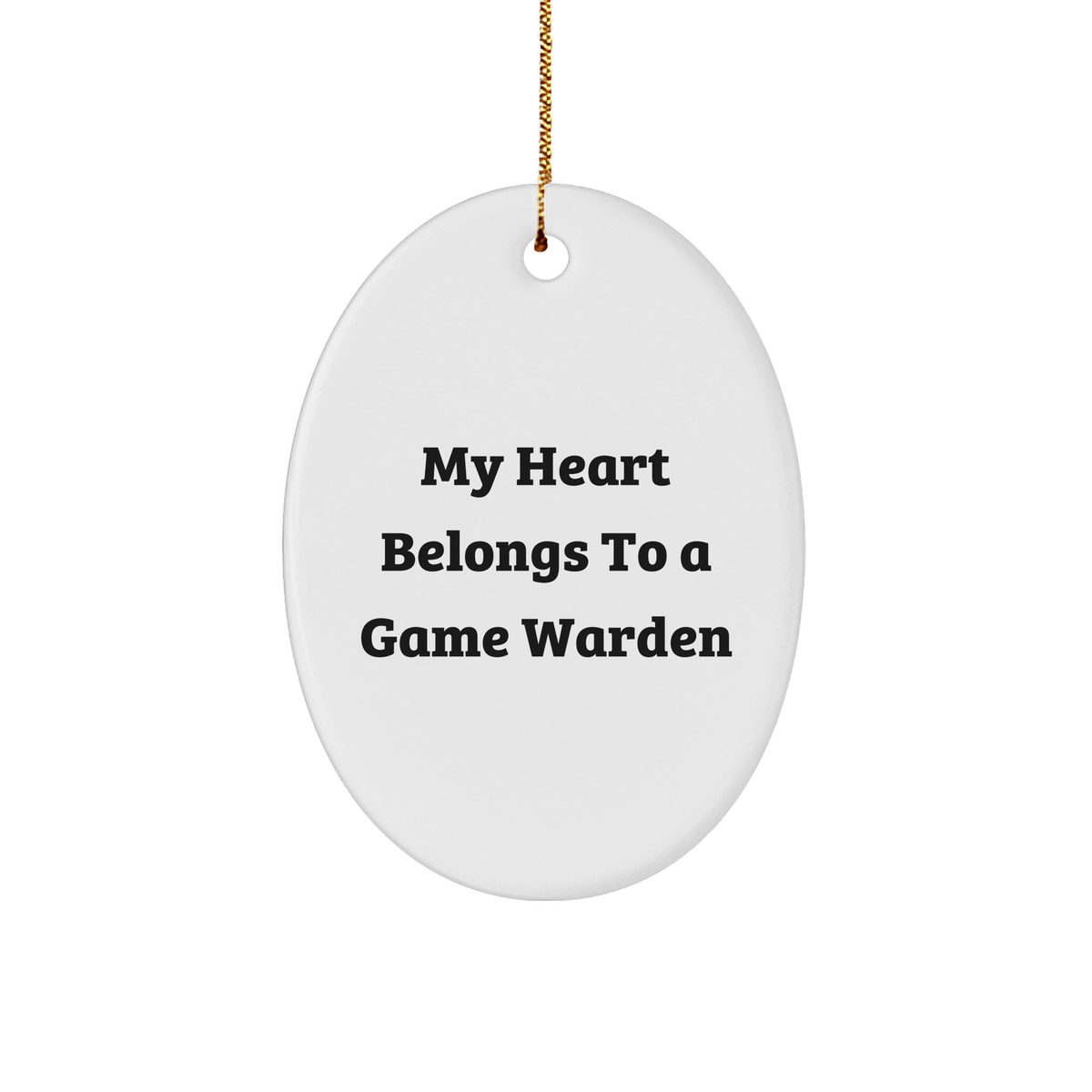 Funny Game Warden Gifts for Him - My Heart Belongs To A Game Warden Oval Ornament, Christmas Unique Present from Men to Friends - Image 1