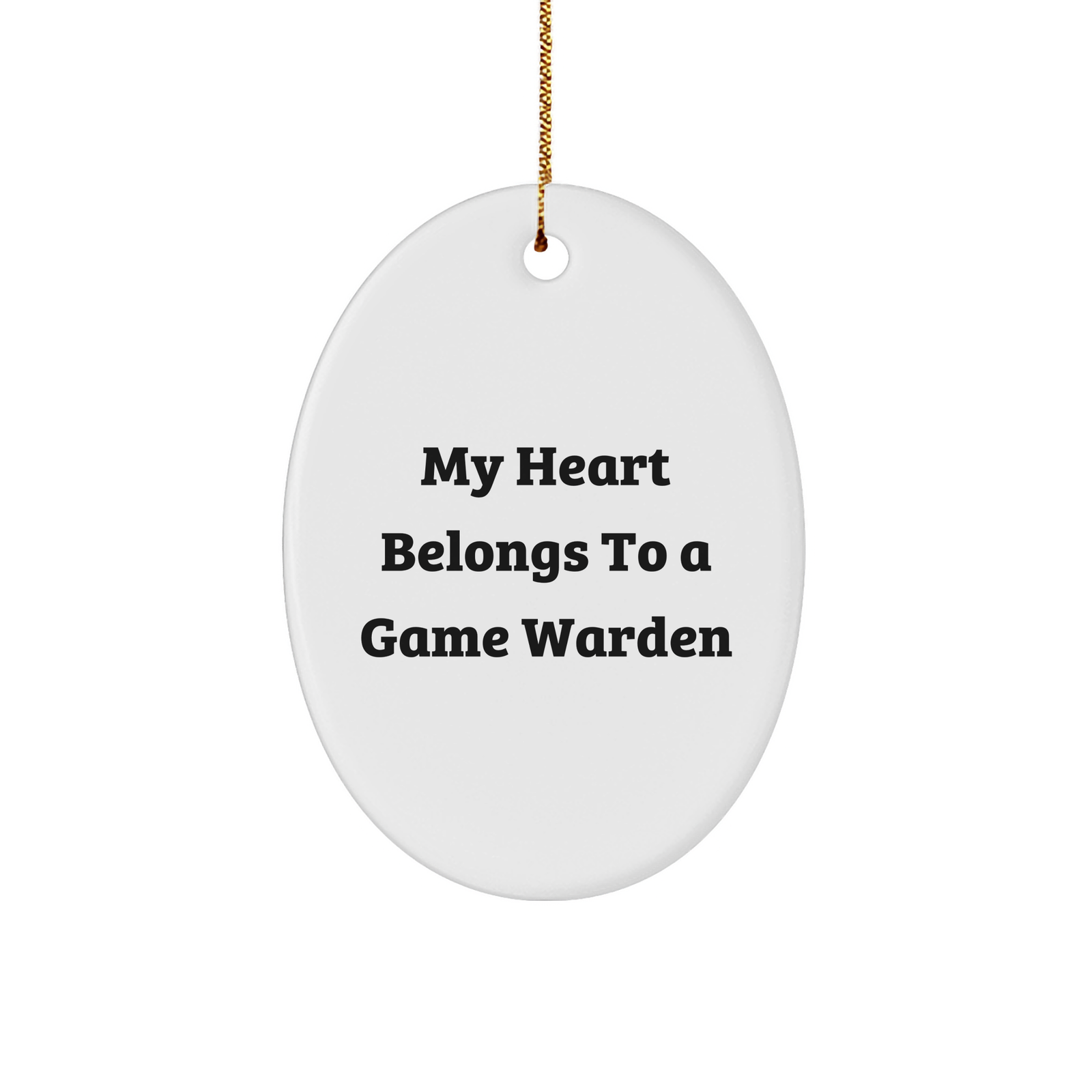 Funny Game Warden Gifts for Him - My Heart Belongs To A Game Warden Oval Ornament, Christmas Unique Present from Men to Friends - Image 1