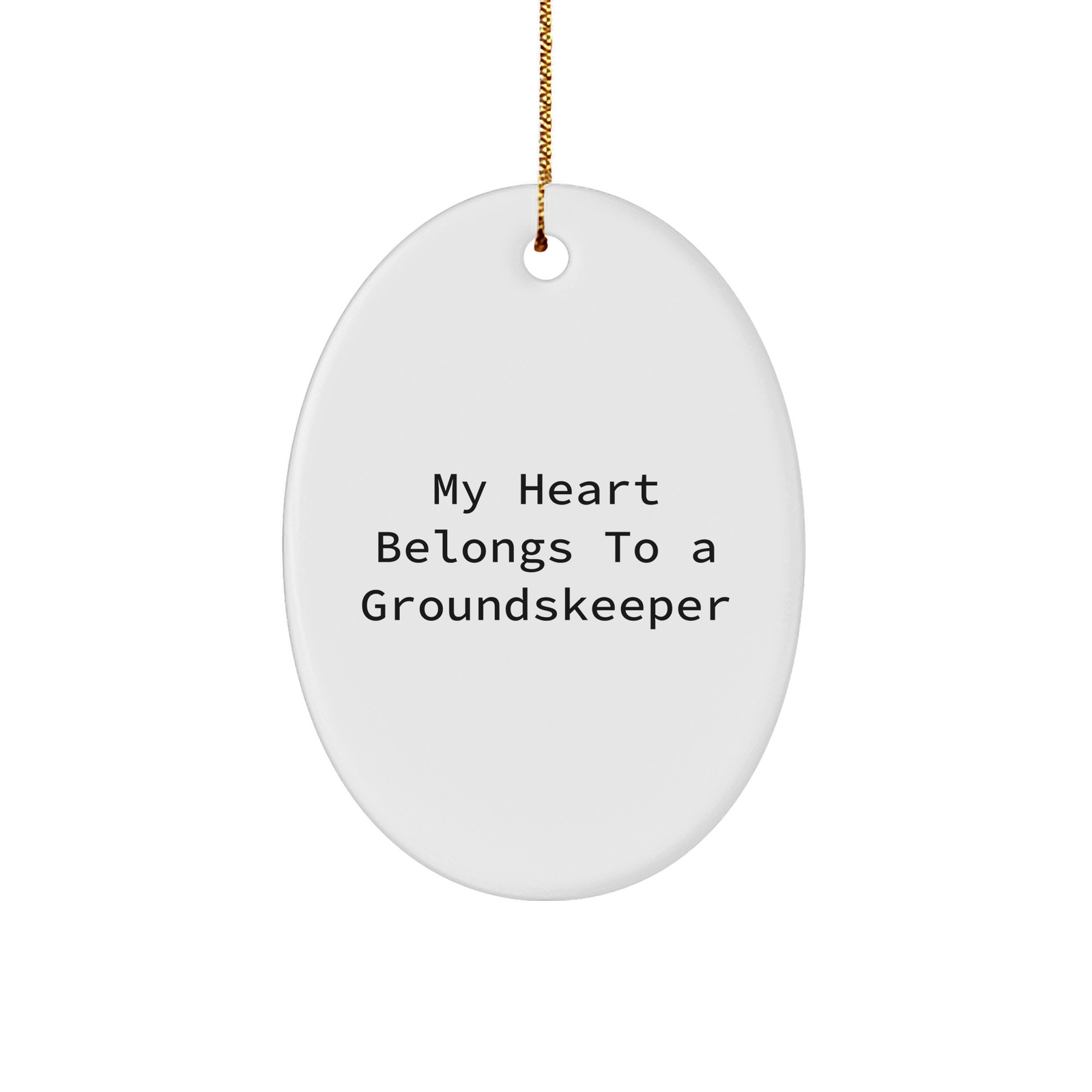 Funny groundskeeper Gifts from Men to Friends - My Heart Belongs To A groundskeeper Oval Ornament, Christmas Unique Present - Image 1