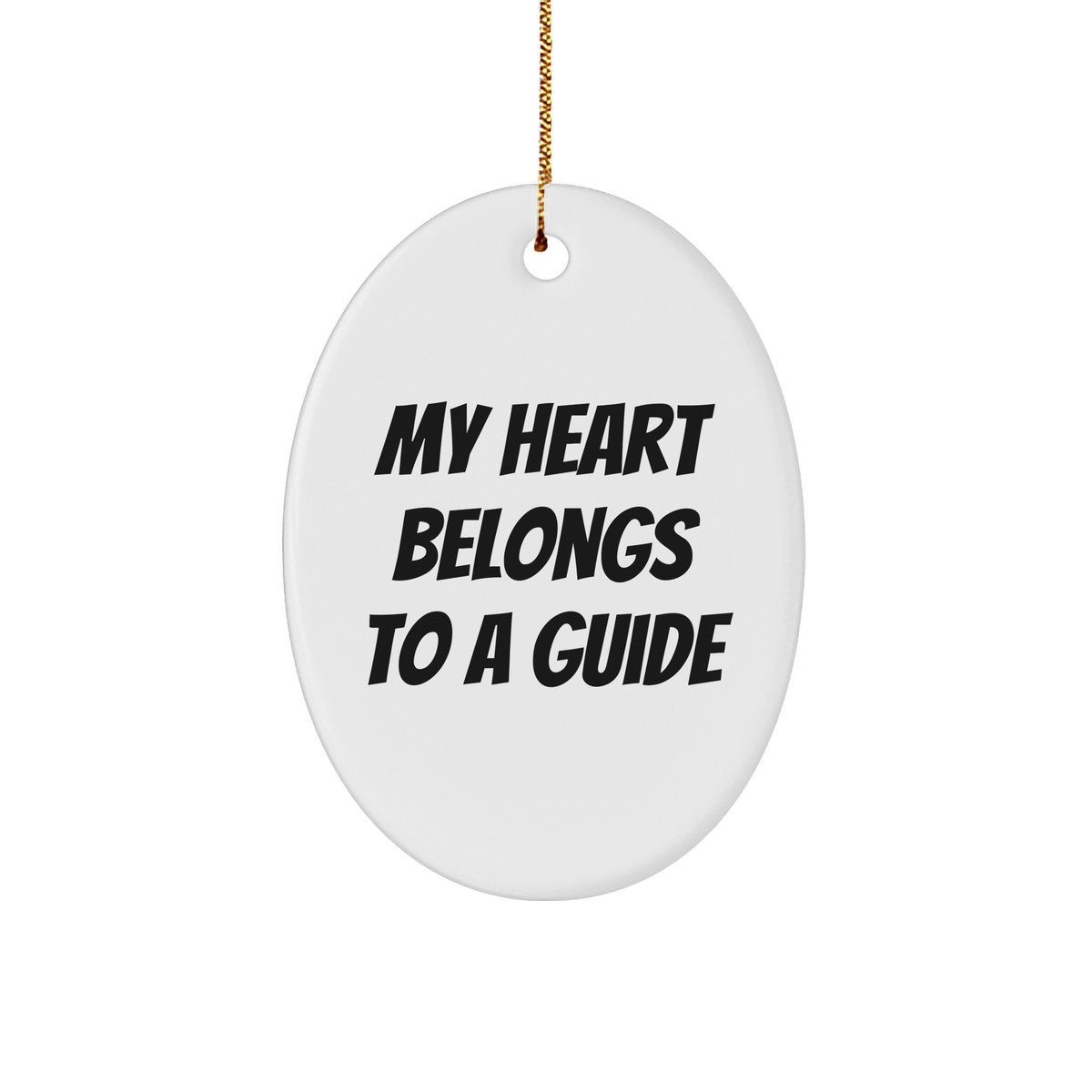 Funny Guide Oval Ornament, &#39;My Heart Belongs To A Guide&#39;, Christmas Unique Gifts from Friends, for Guide Enthusiasts, Unique Oval Ornament - Image 1
