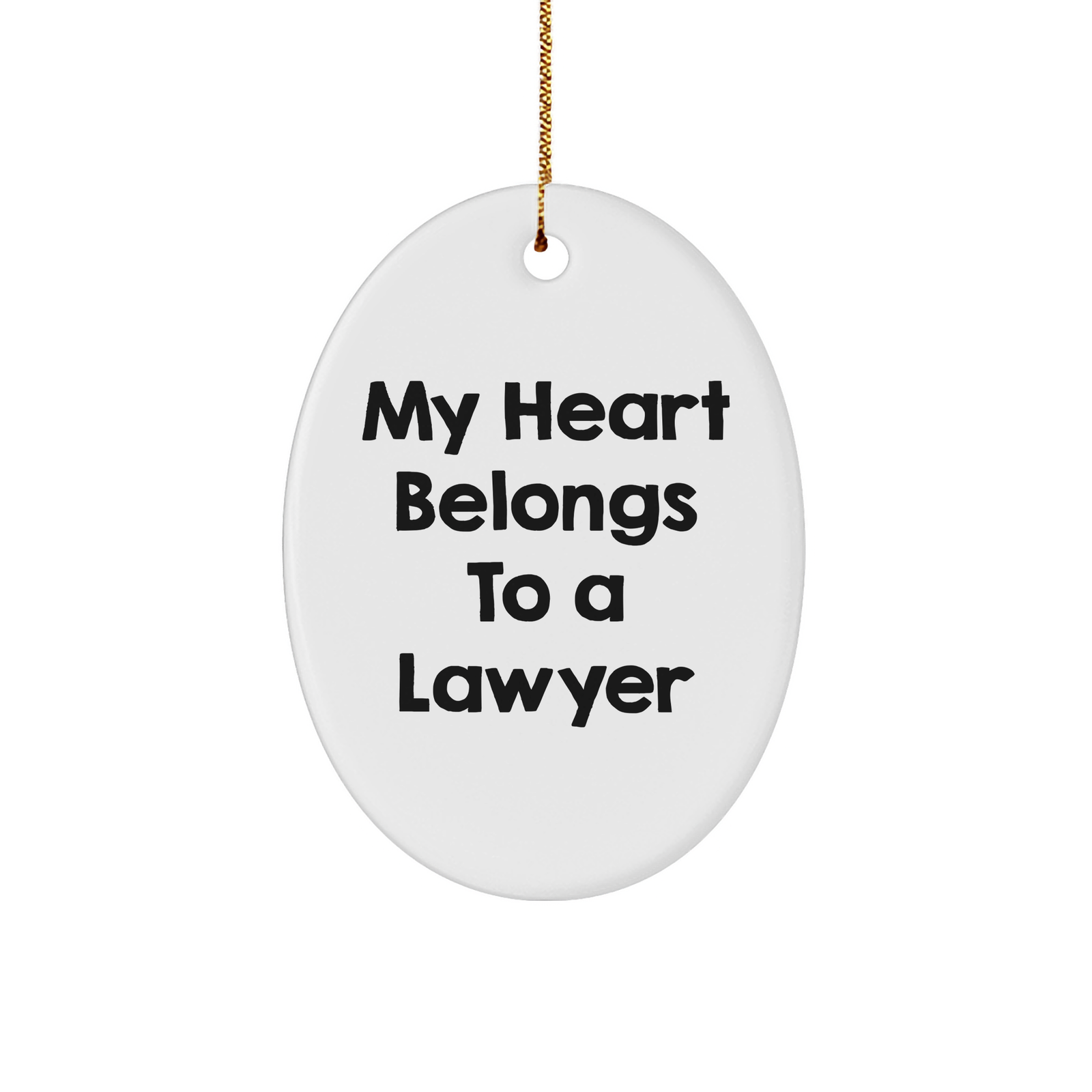 Lawyer Oval Ornament Gifts from Friends for Christmas 'My Heart Belongs To A Lawyer' - Image 1