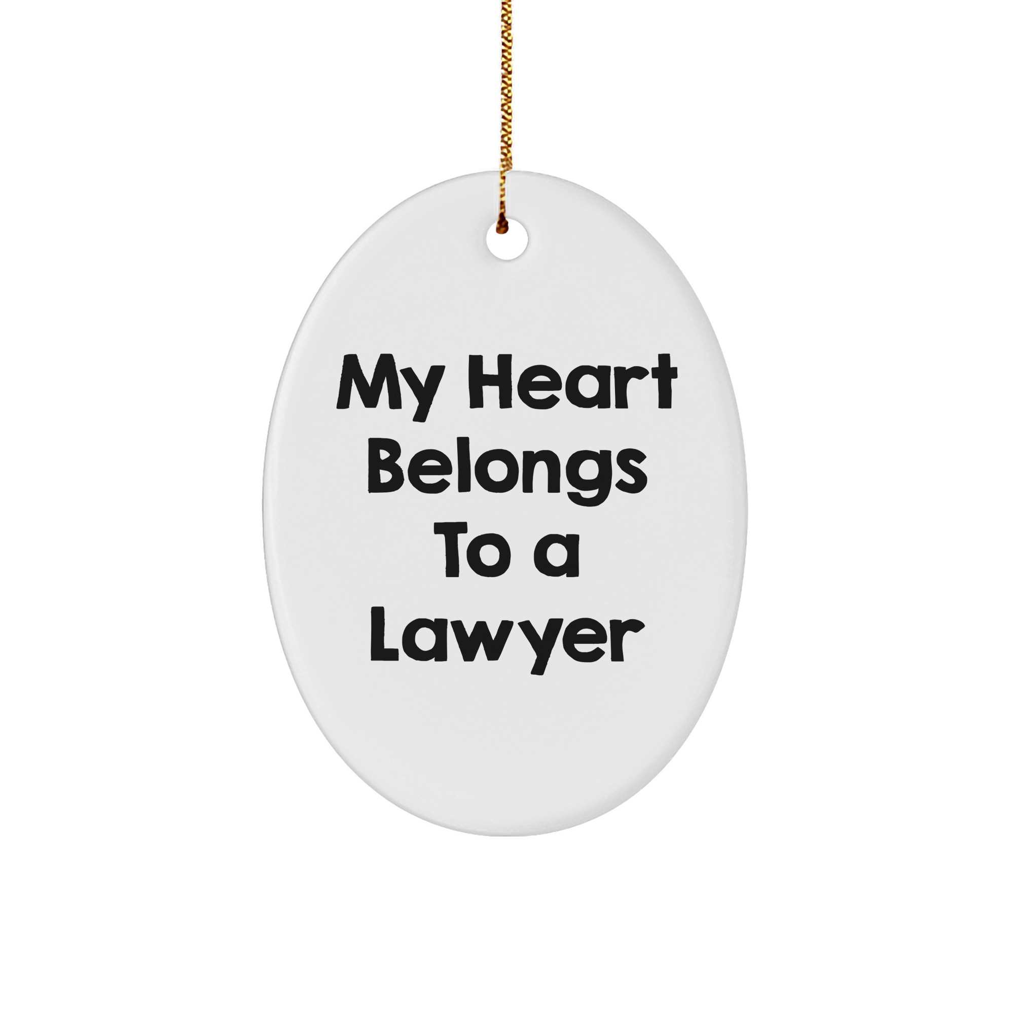 Lawyer Oval Ornament Gifts from Friends for Christmas 'My Heart Belongs To A Lawyer' - Image 1