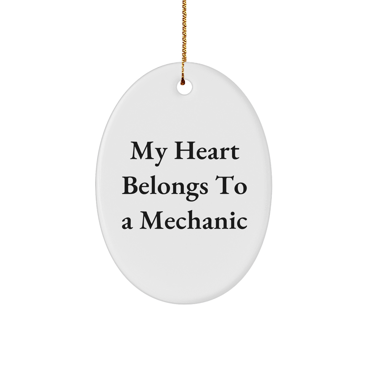 Funny Mechanic Gifts - &#39;My Heart Belongs To A Mechanic&#39; Oval Ornament for Christmas Unique Gifts from Friends to Family - Image 1