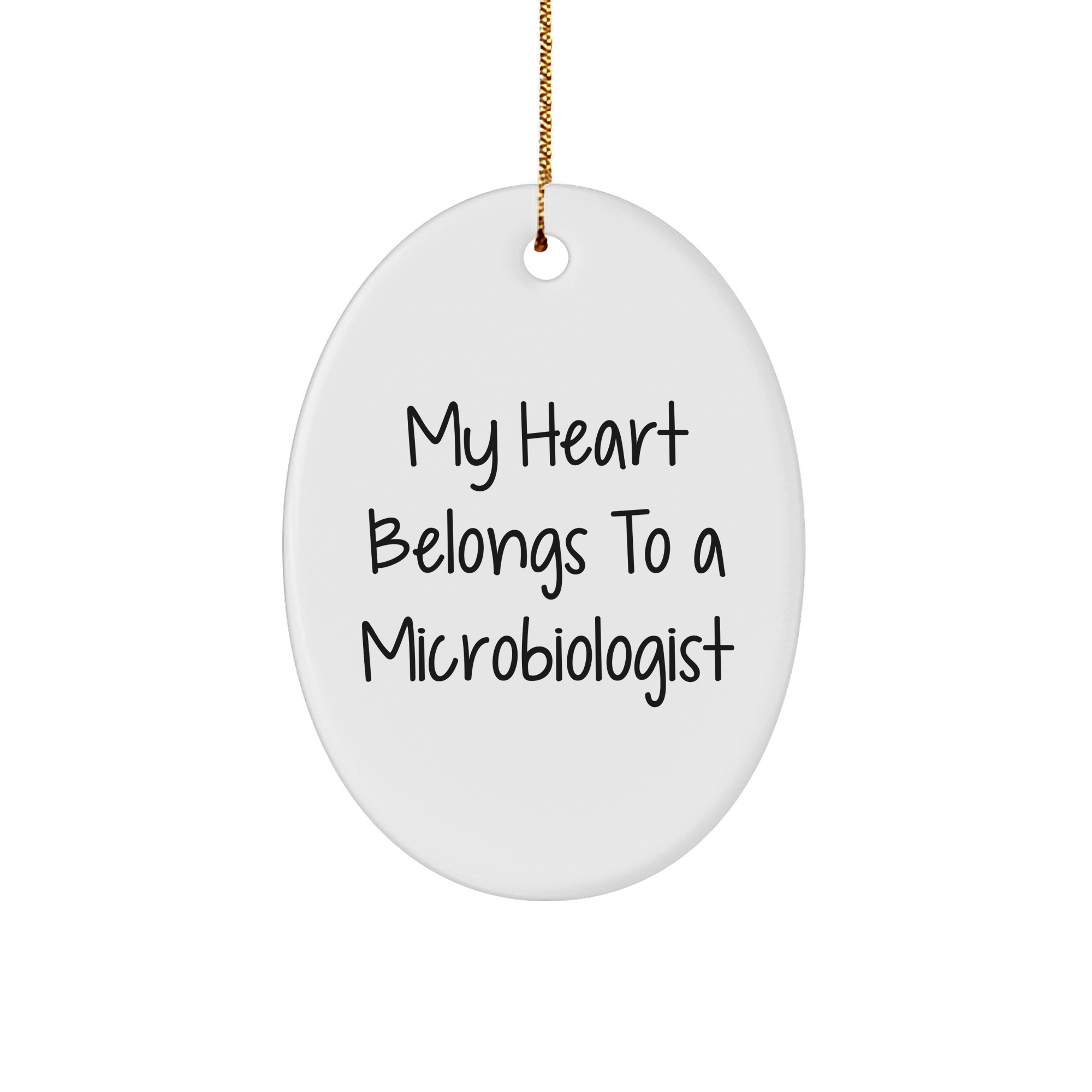 Gifts from Friends, Family, or Coworkers - 'My Heart Belongs To A Microbiologist' Oval Ornament for Christmas - Unique Microbiologist Gifts - Image 1