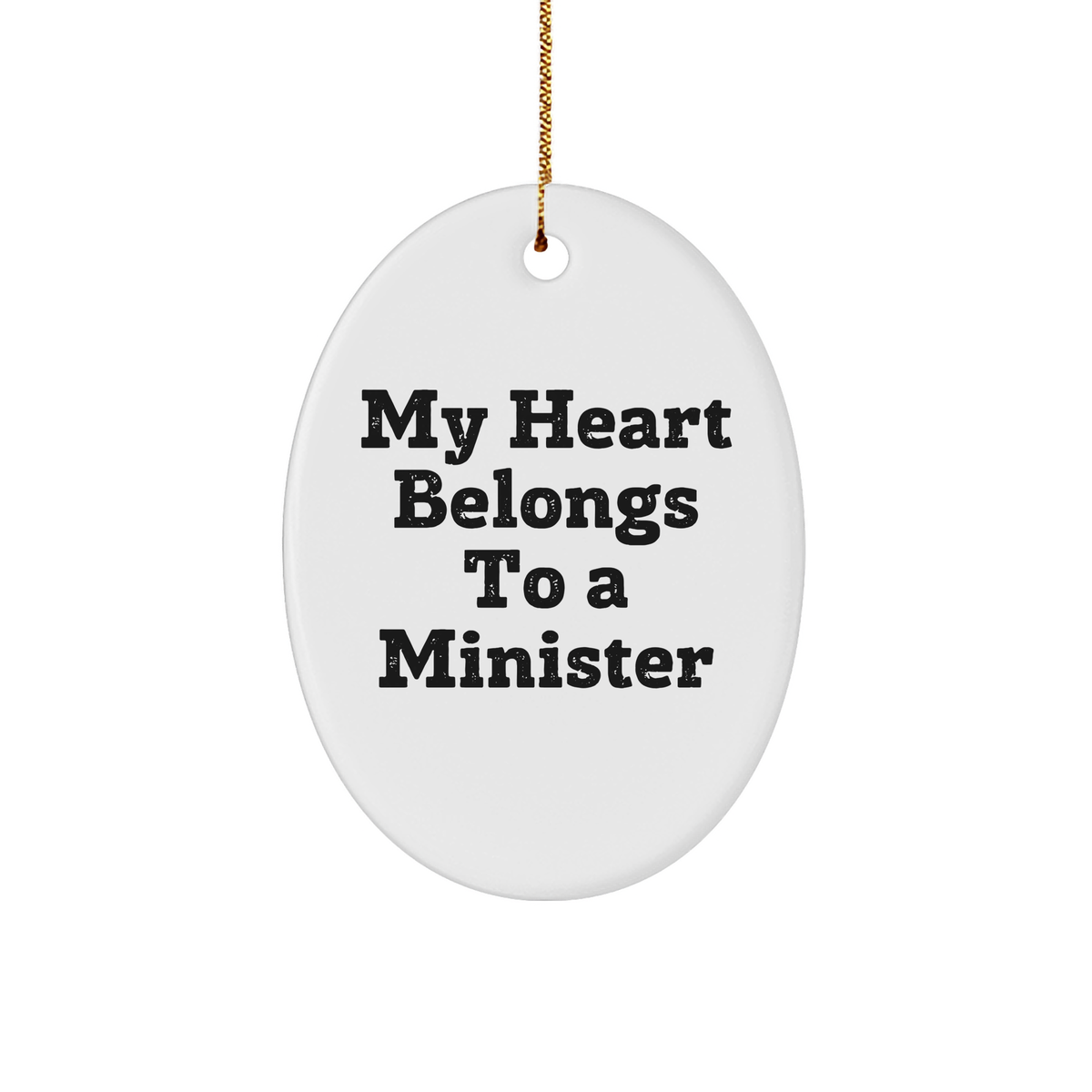 Funny Minister Gifts from Friends - Oval Ornament with &#39;My Heart Belongs To A Minister&#39; Quote for Christmas - Image 1