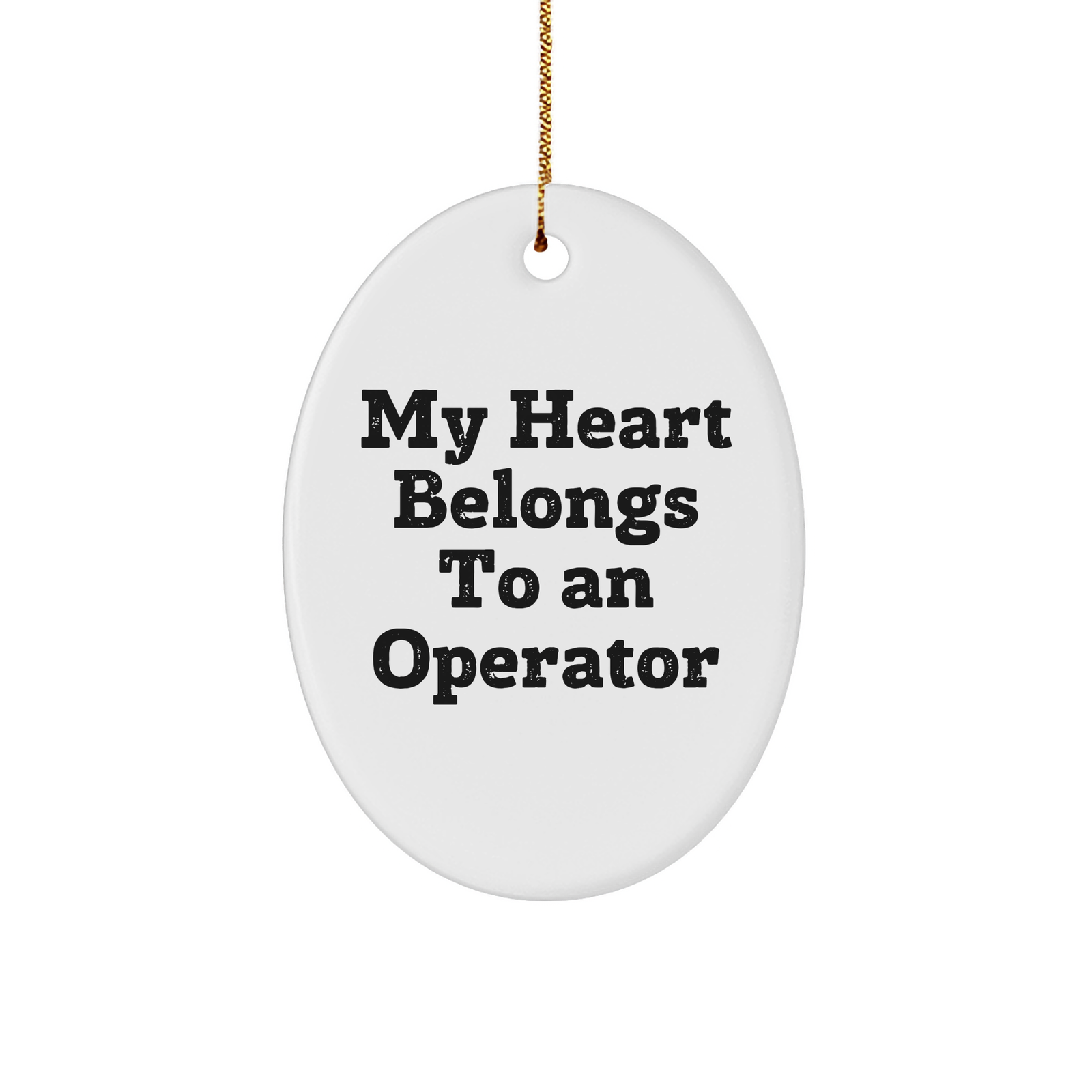 Operator Gifts from Friends, My Heart Belongs To An Operator Oval Ornament, Funny Christmas Decorations for Operator Lovers - Image 1