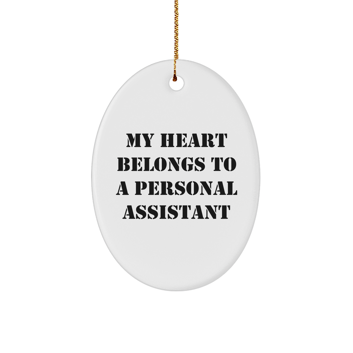 Funny Personal Assistant Gifts from Friends, &#39;My Heart Belongs To A Personal Assistant&#39; Oval Ornament for Christmas - Image 1