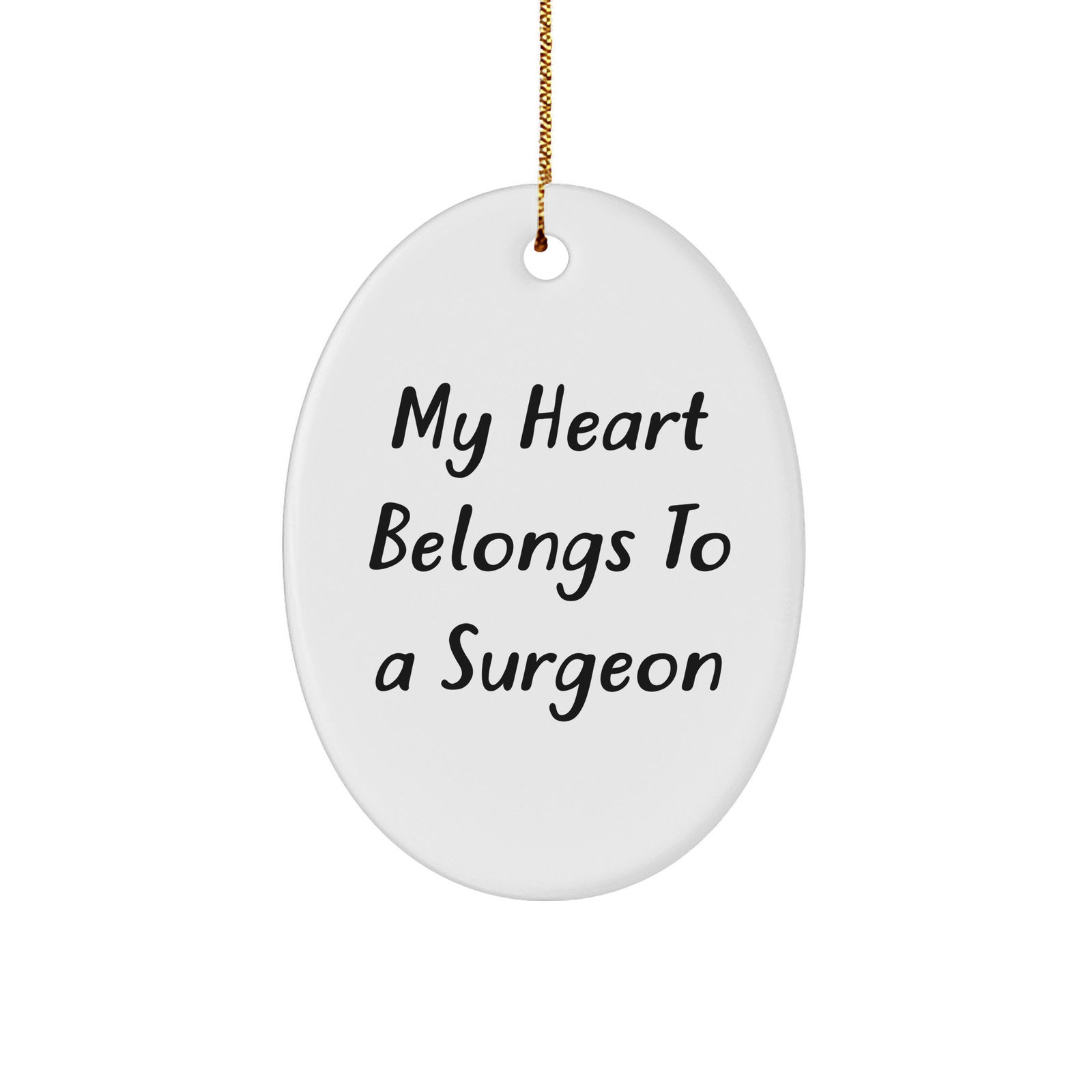 Funny Surgeon Gifts - 'My Heart Belongs To A Surgeon' Oval Ornament for Men, Women, Coworkers, or Friends - Christmas Unique Gifts from Family - Image 1