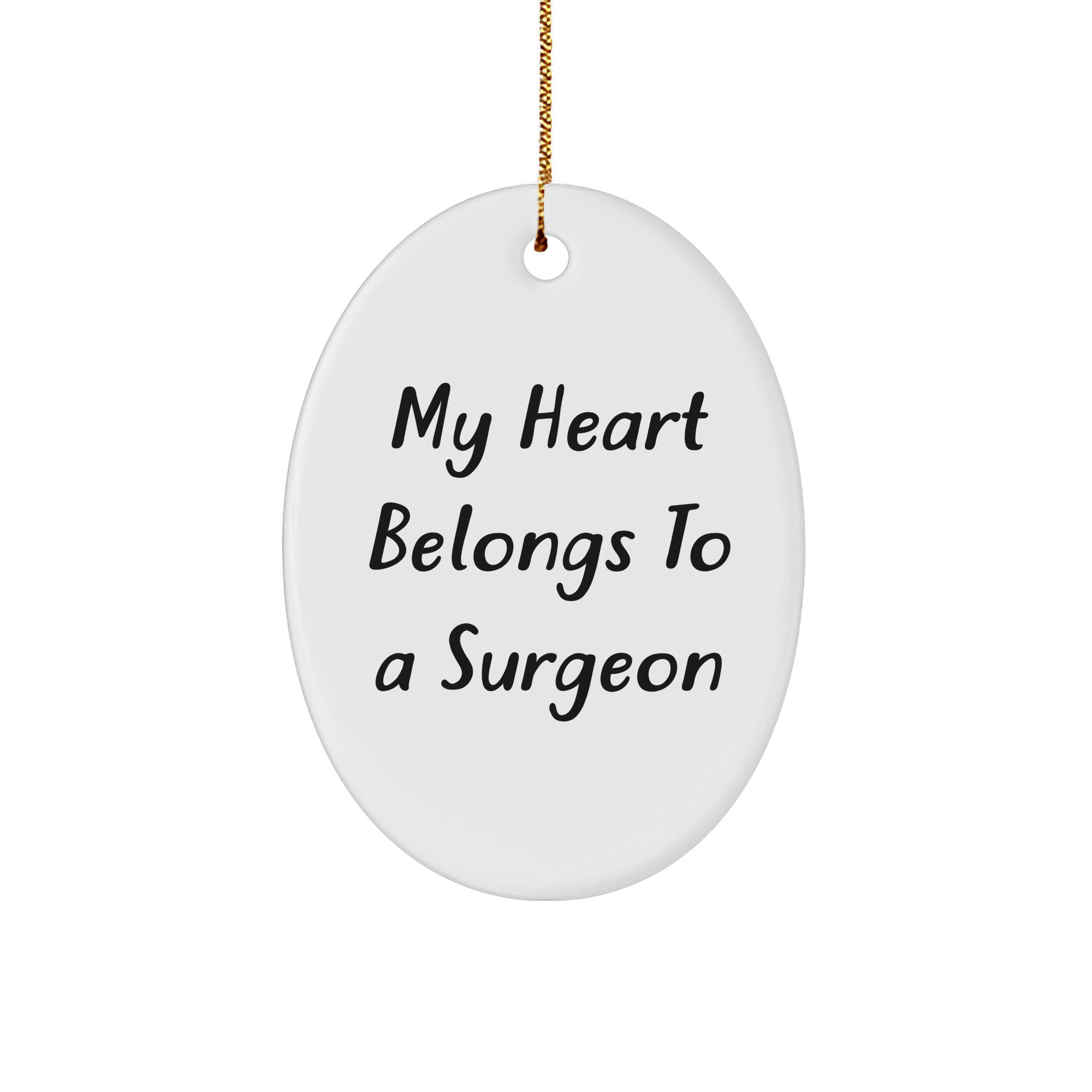 Funny Surgeon Gifts - 'My Heart Belongs To A Surgeon' Oval Ornament for Men, Women, Coworkers, or Friends - Christmas Unique Gifts from Family - Image 1