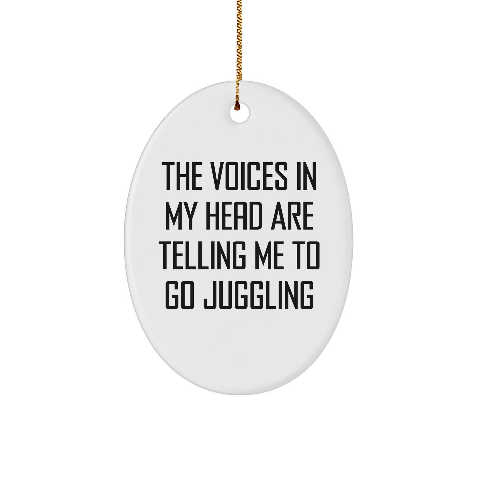 Funny Juggling Gifts for Men from Friends - Inspirational Oval Ornament for Christmas - Image 1
