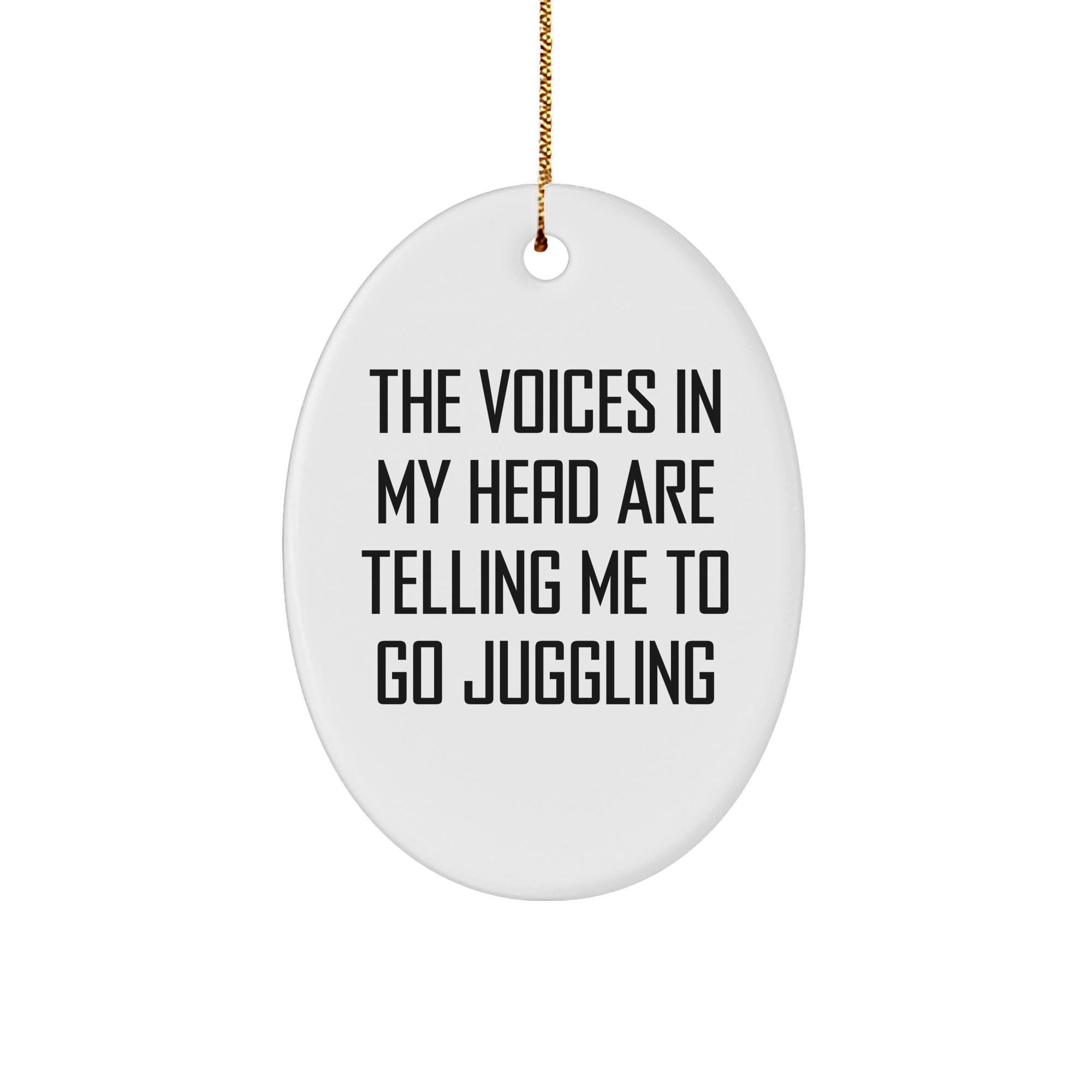 Funny Juggling Gifts for Men from Friends - Inspirational Oval Ornament for Christmas - Image 1