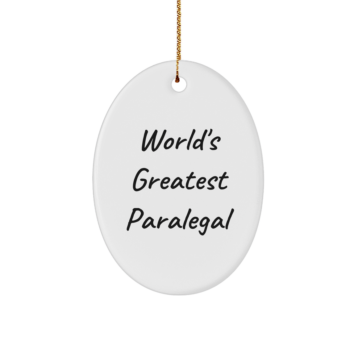 World's Greatest Paralegal Oval Ornament Gifts from Friends for Men or Women, Funny Christmas Memorable Present - Image 1