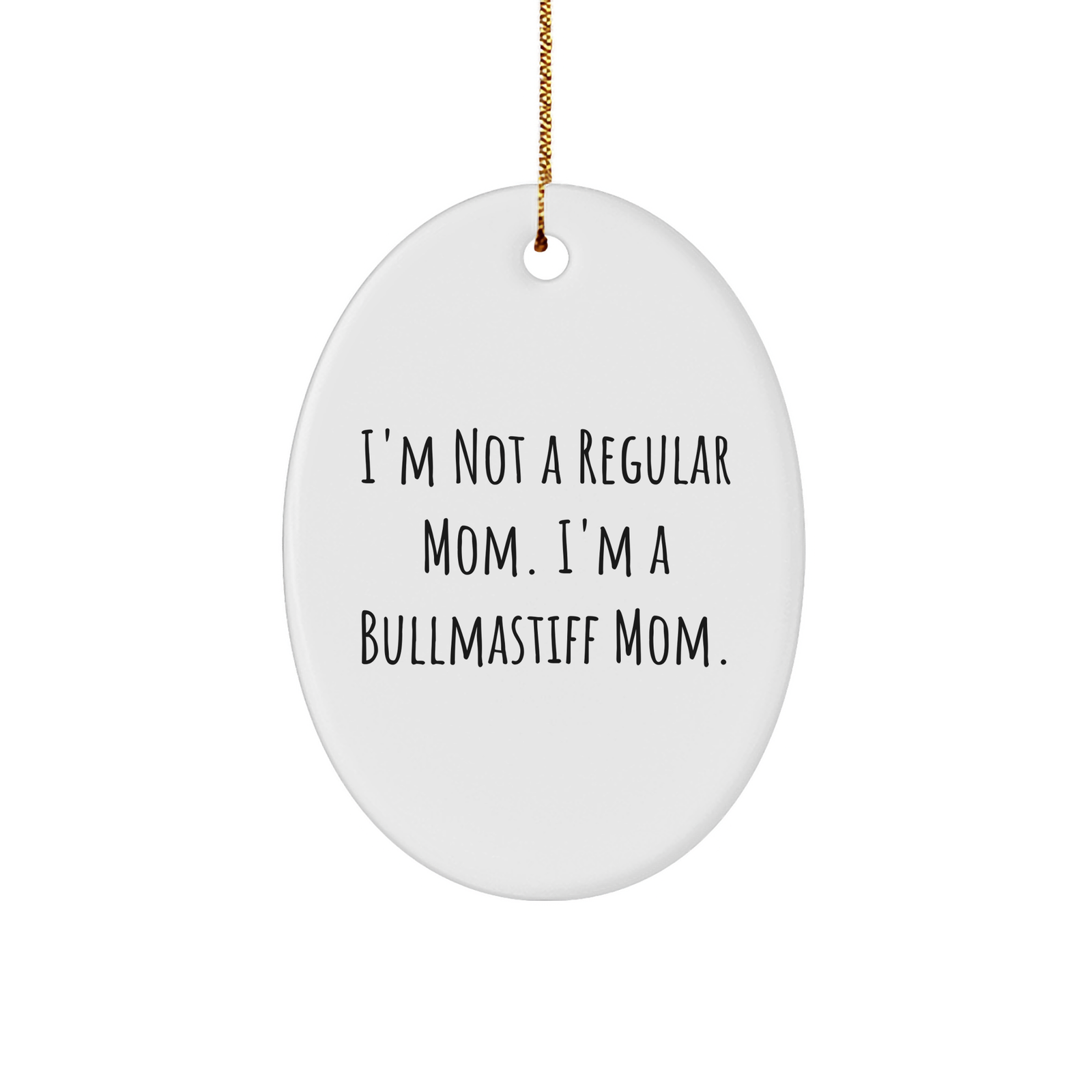 Funny Bullmastiff Dog Mom Gifts for Her, Oval Ornament from Friends, Unique Christmas Memorable Presents for Her - Image 1