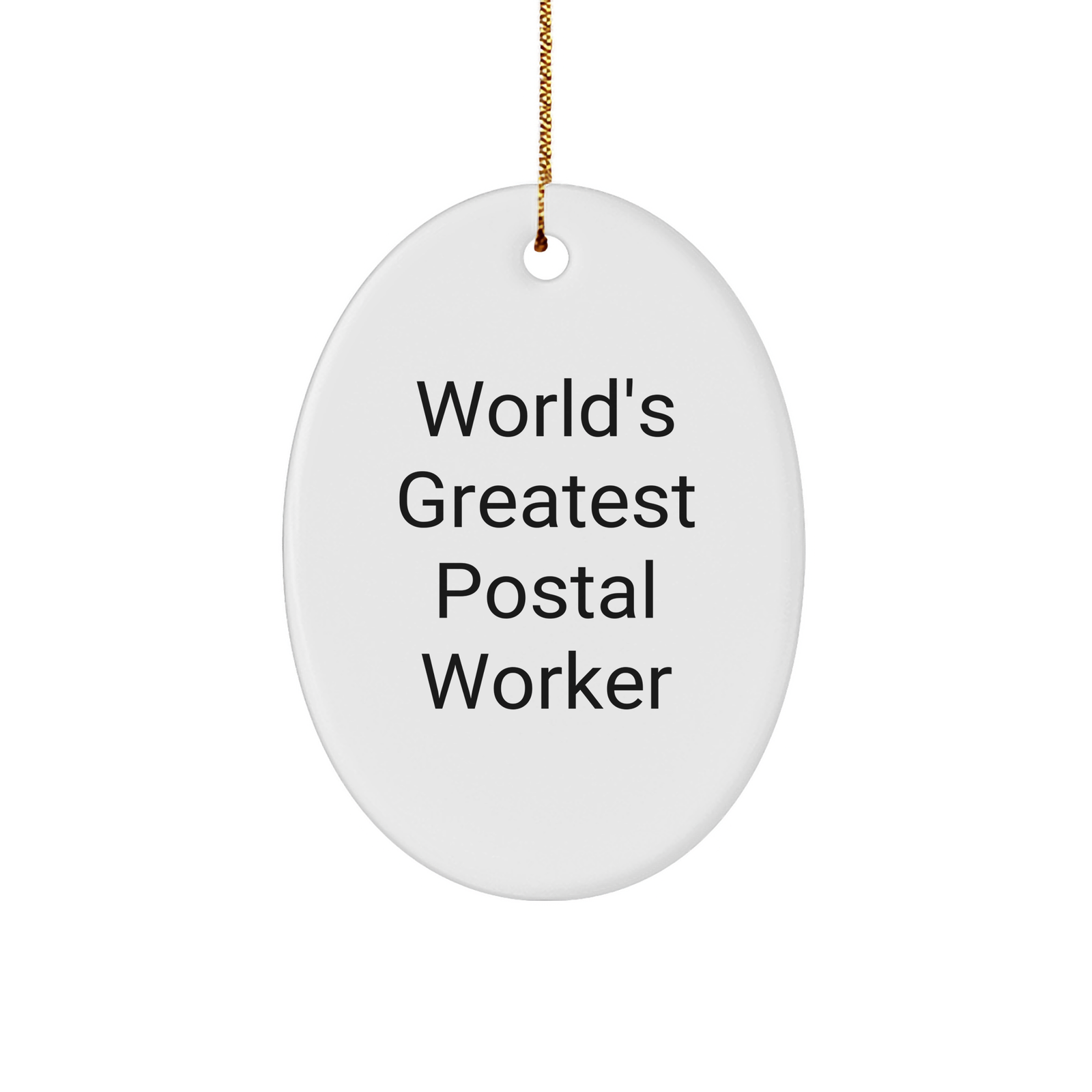 Funny Postal Worker Gifts from Friends, Women, or Coworkers - World's Greatest Postal Worker Oval Ornament, Christmas Unique Presents for Postal Worker, Men or Family - Image 1